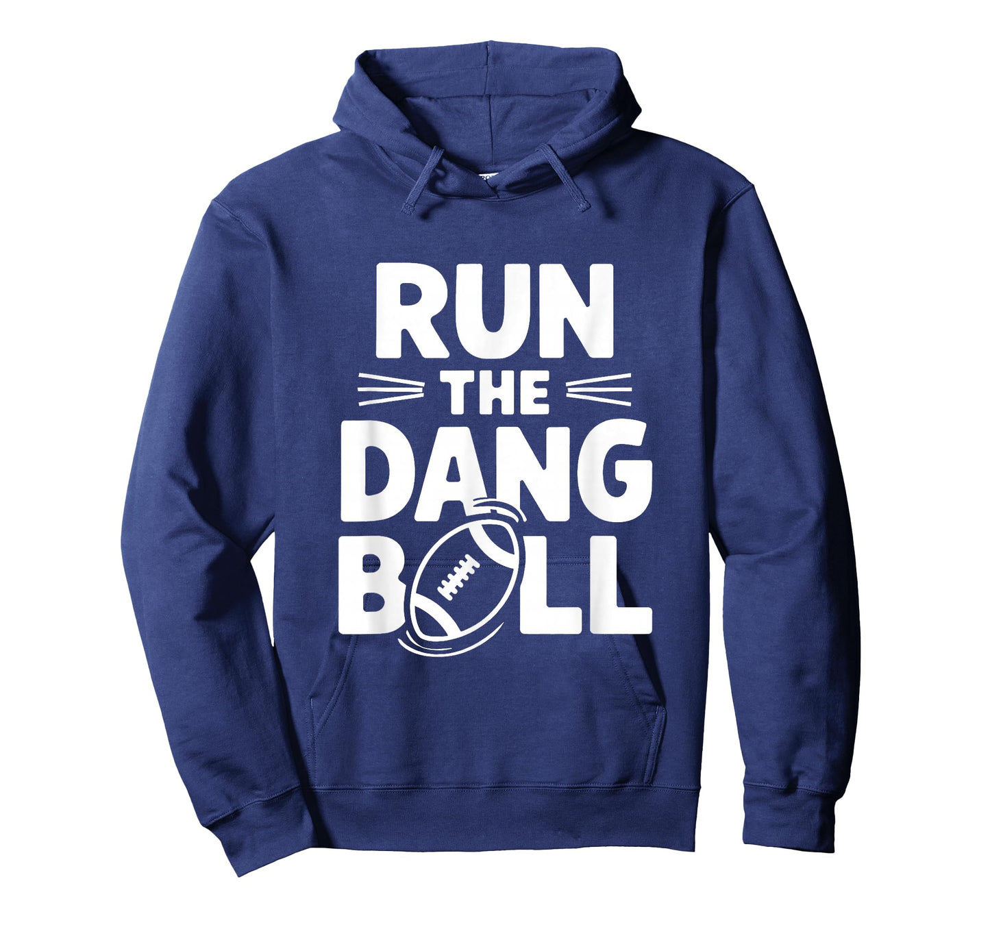 Run The Dang Ball Football Cheer Funny Mom T-Shirt