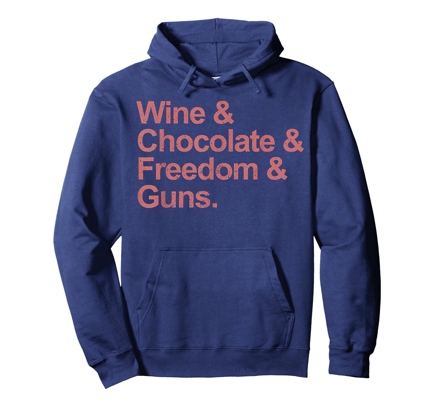Wine and Chocolate and Freedom and Guns T-Shirt