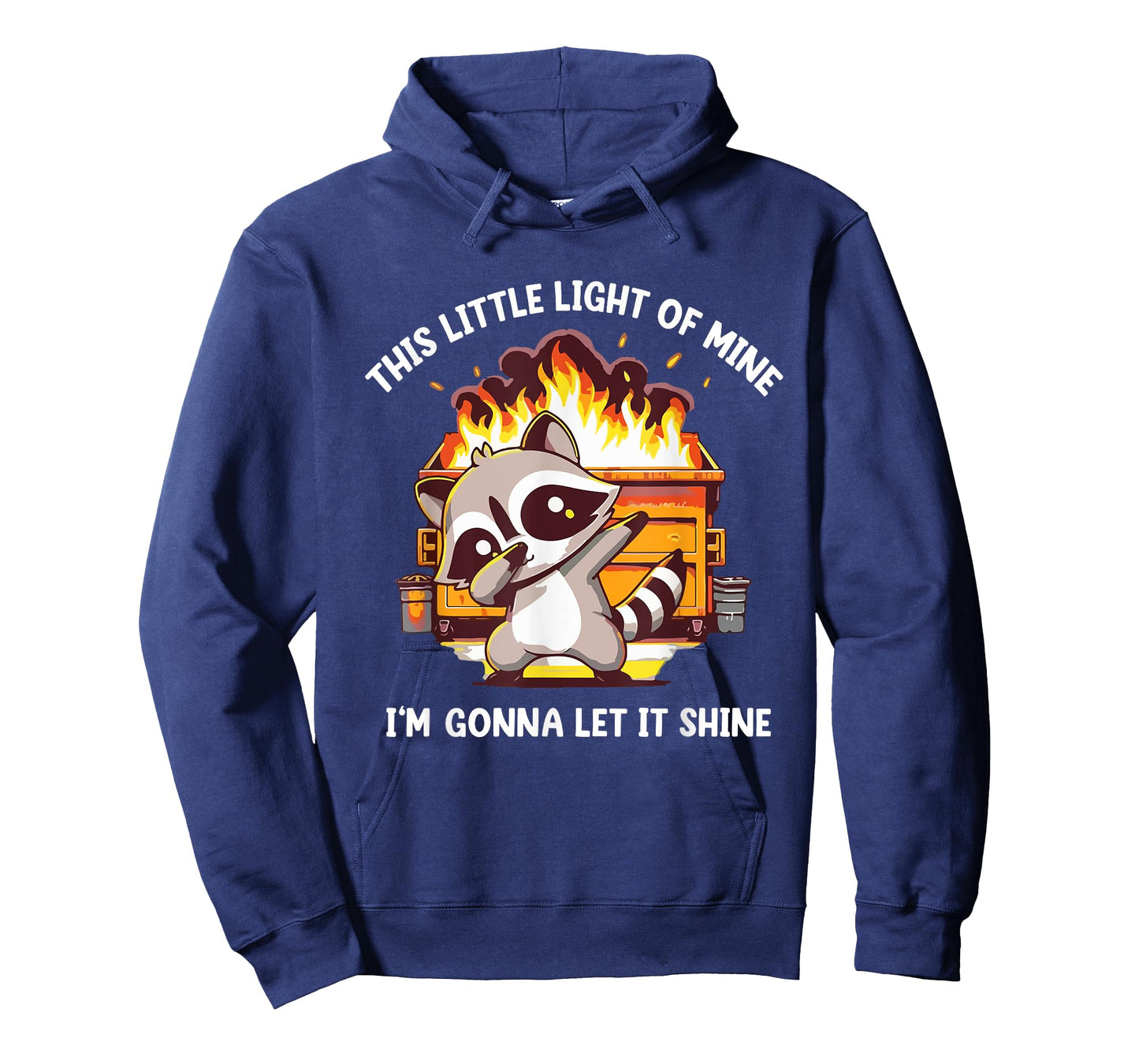 This Little Light-Of Mine Dumpster Fire funny raccoon dab T-Shirt