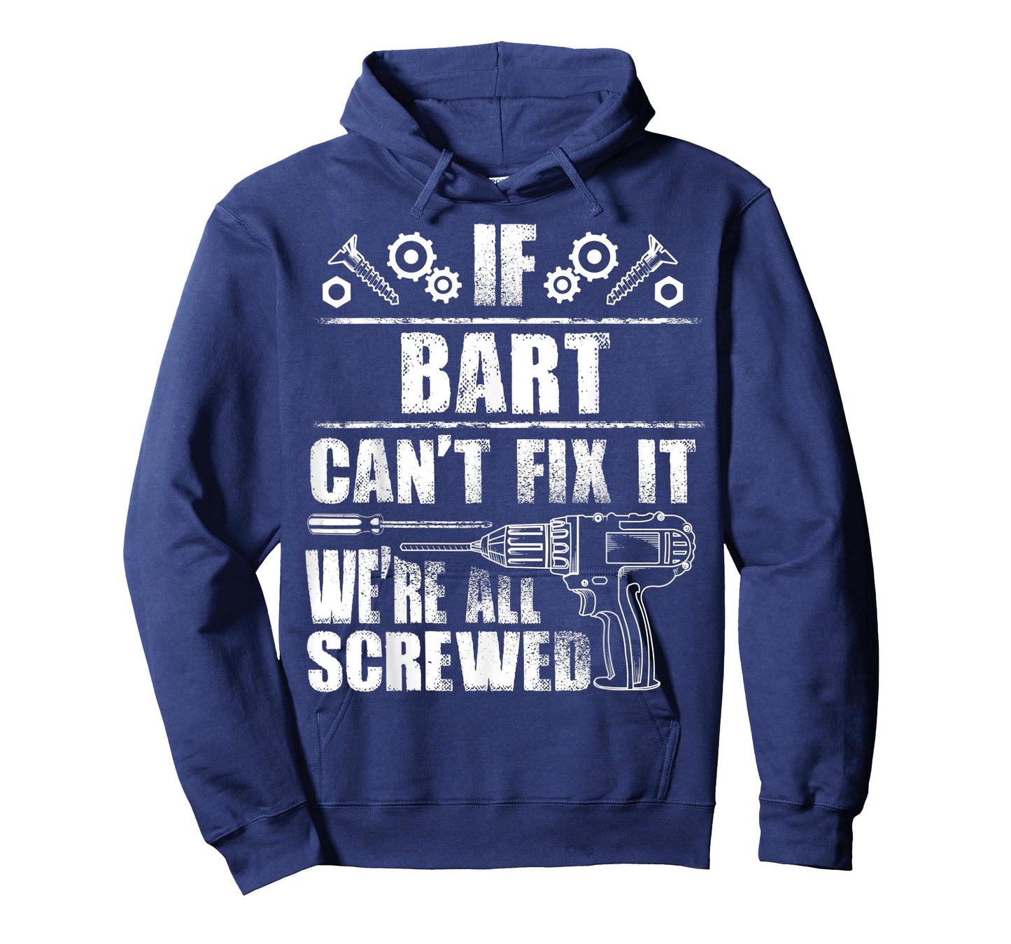 BART Gift Name Fix It Funny Birthday Personalized Dad Idea T-Shirt