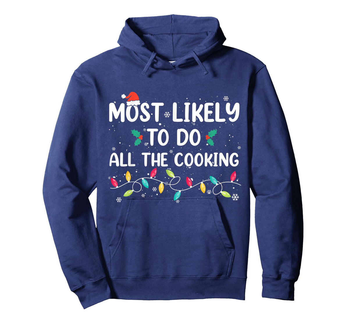 Most Likely To Do All The Cooking Family Matching Christmas T-Shirt