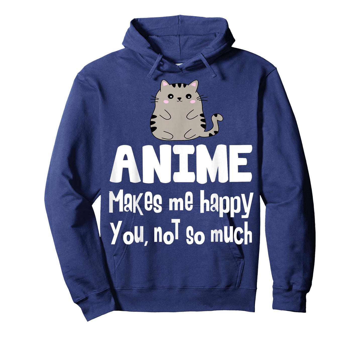 Anime Makes Me Happy You Not So Much Shirt Gift Anime Lover T-Shirt
