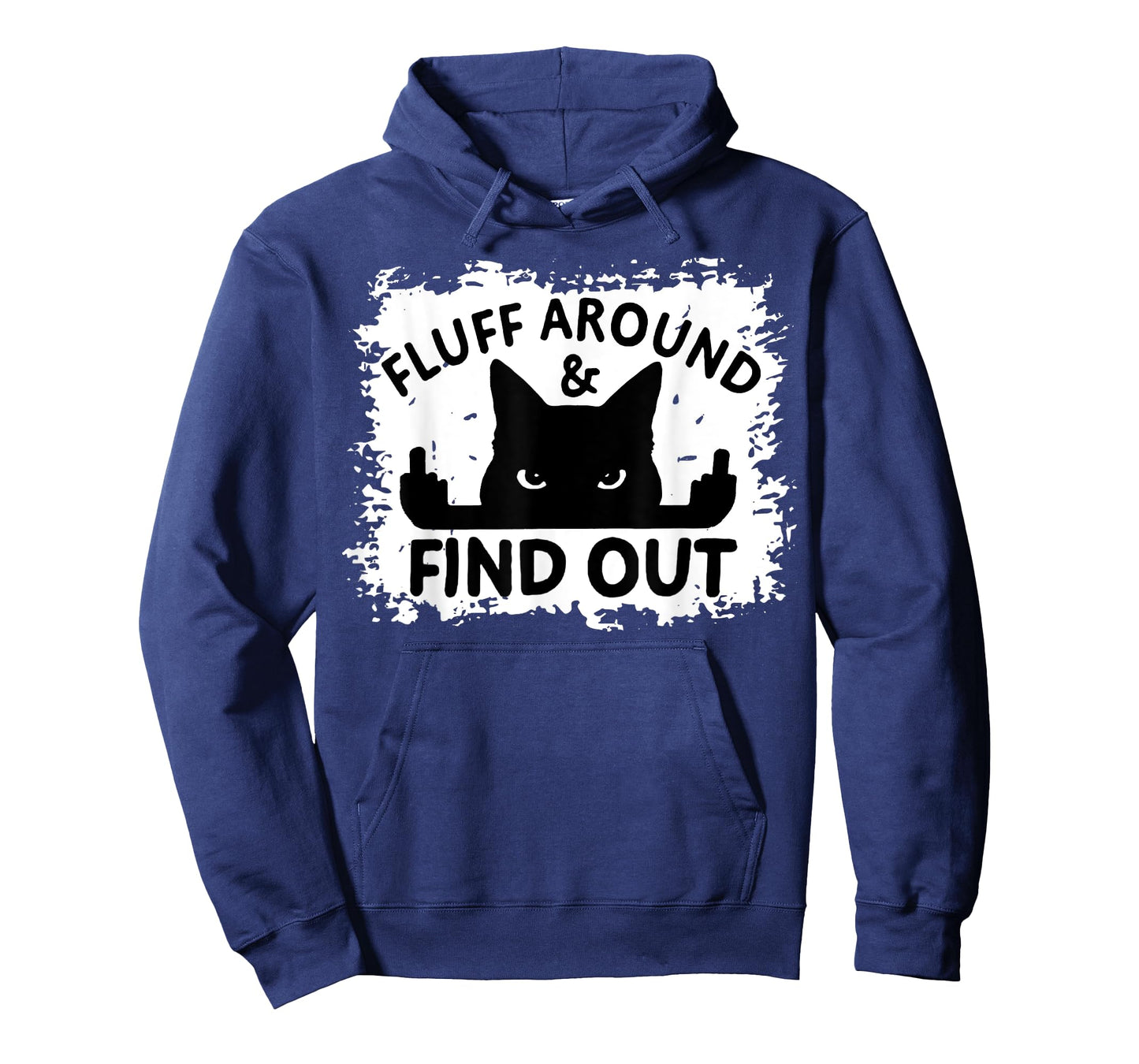 Funny Cat Fluff Around & Find Out Funny Sarcastic Cat Lover T-Shirt for Men Women