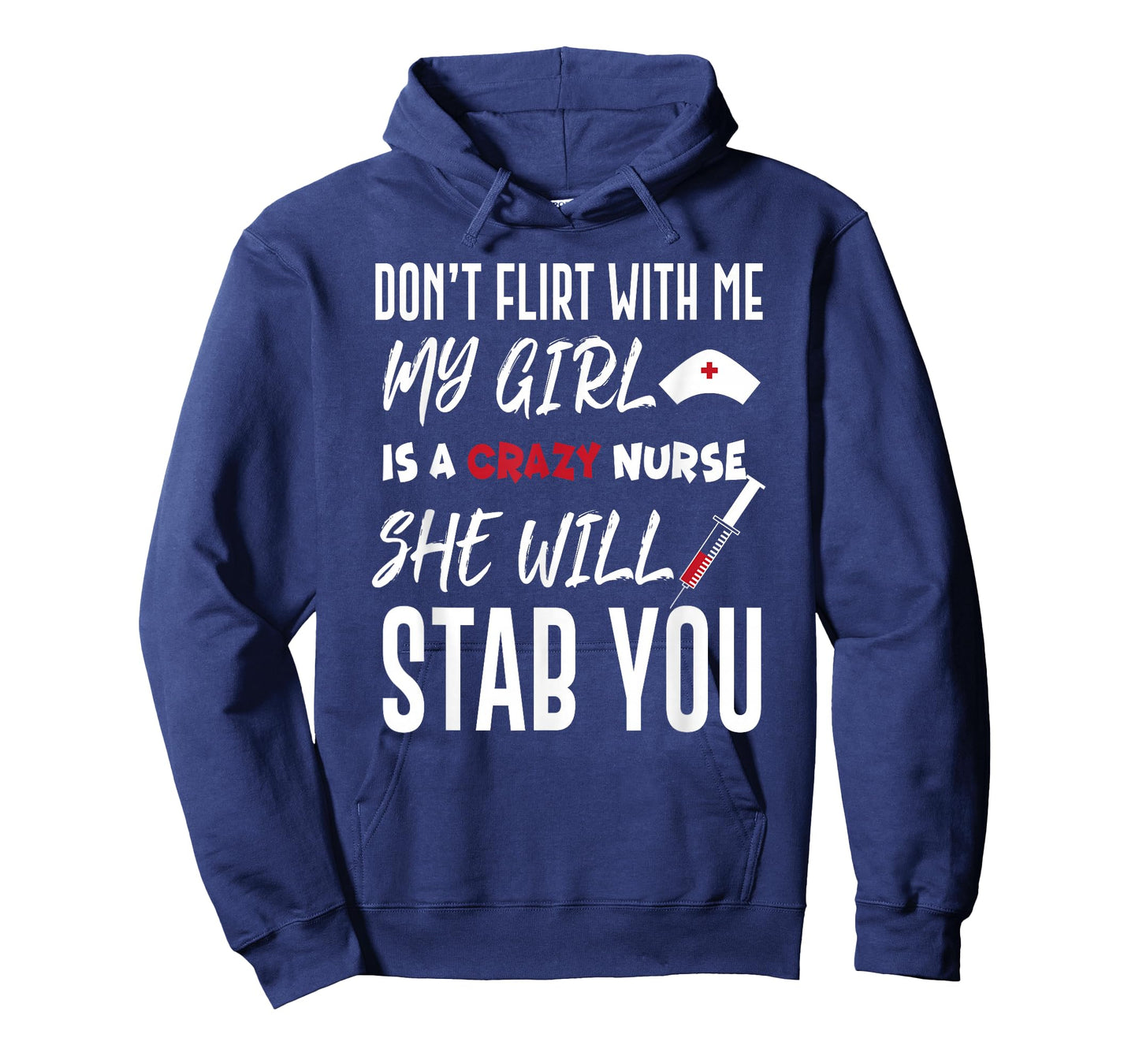 Crazy Nurse Shirt Don't Flirt With Me Tee for Boyfriends T-Shirt