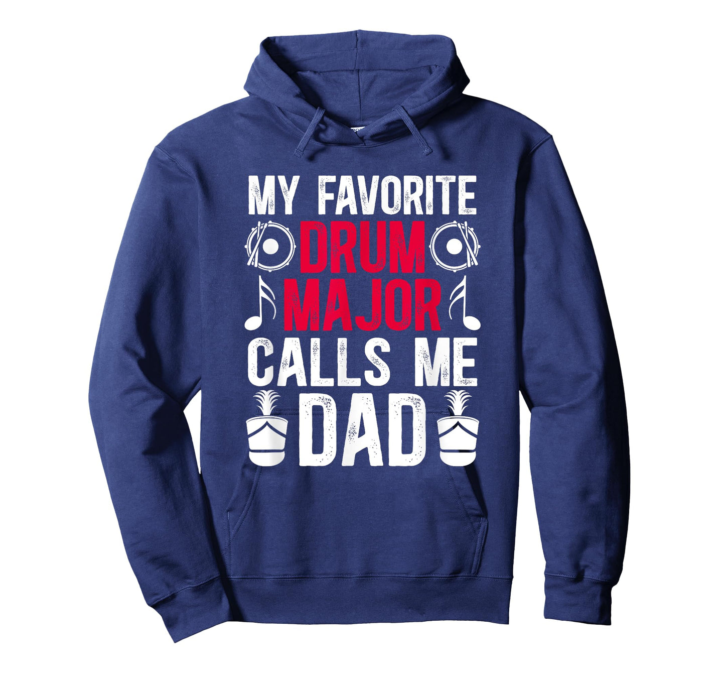 My Favorite Drum Major Dad Of A Drum Major Father T-Shirt