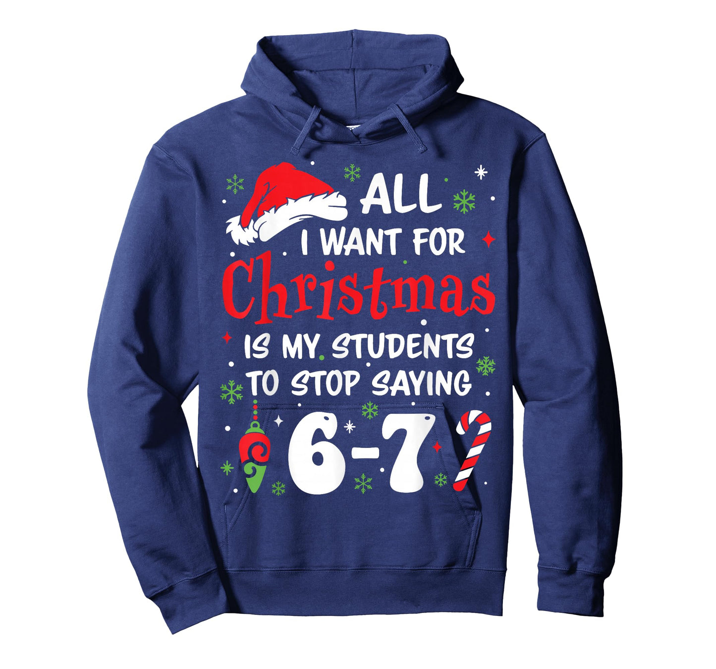 Students Saying 6-7 67 Six Seven Funny Teacher Christmas T-Shirt