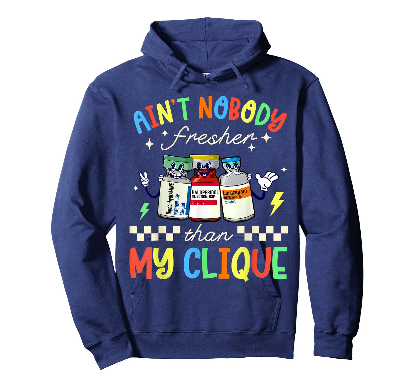 Ain't Nobody Fresher Than My Clique B52 Nurse Pharmacology T-Shirt