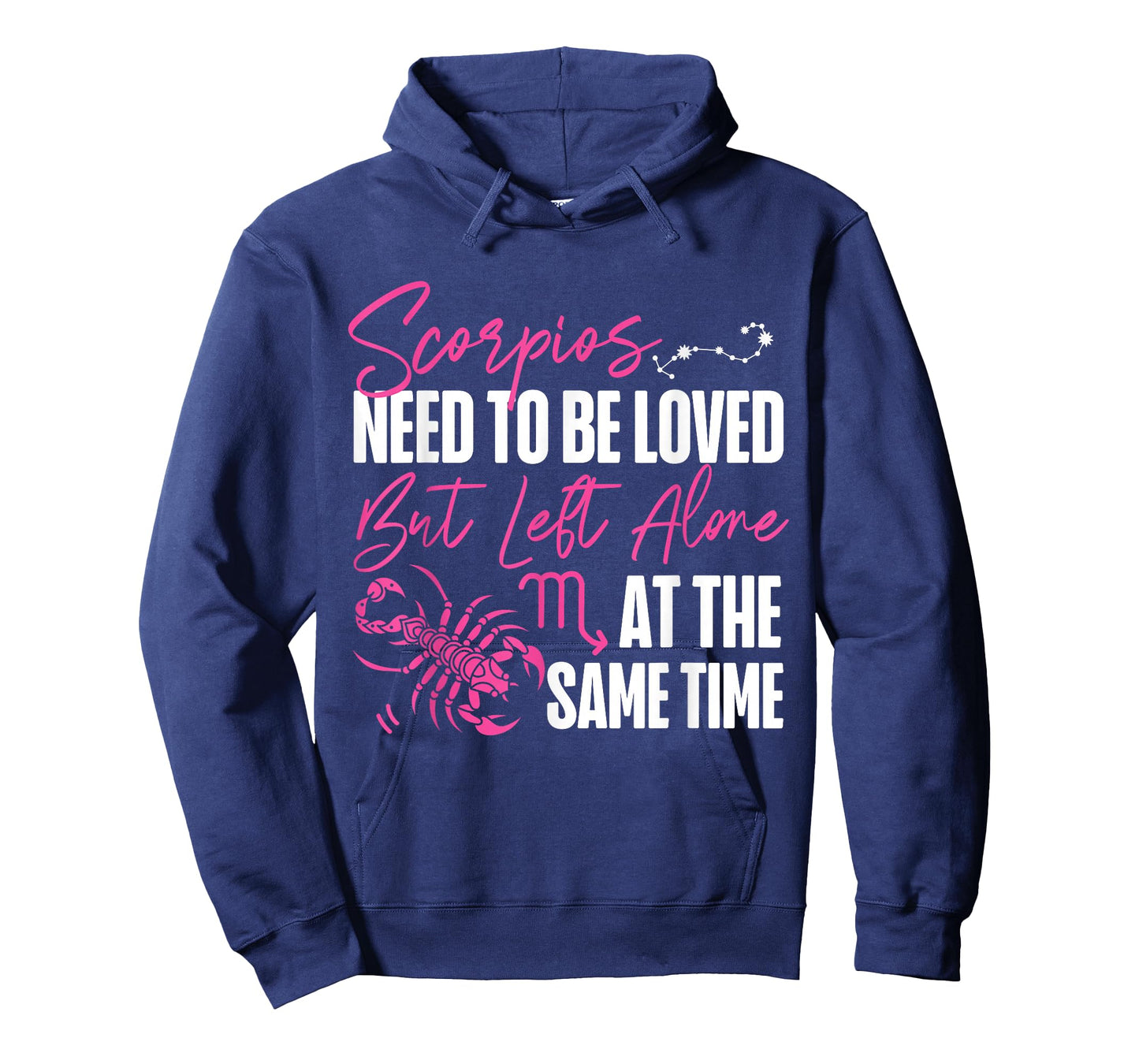 Scorpio Zodiac: Loved But Left Alone At The Same Time T-Shirt