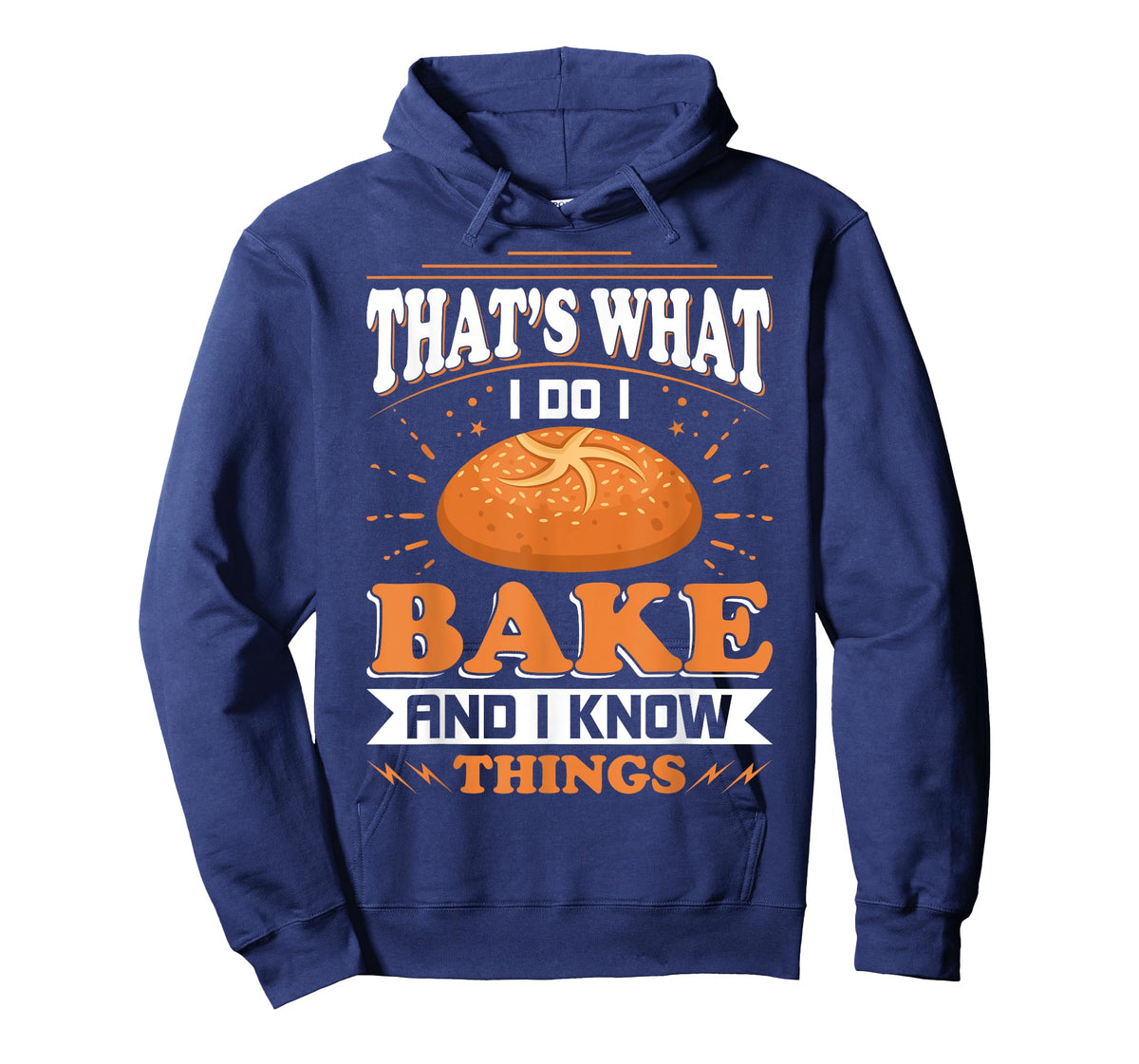 That's What I Do I Bake And Know Things Funny Baker Gift T-Shirt