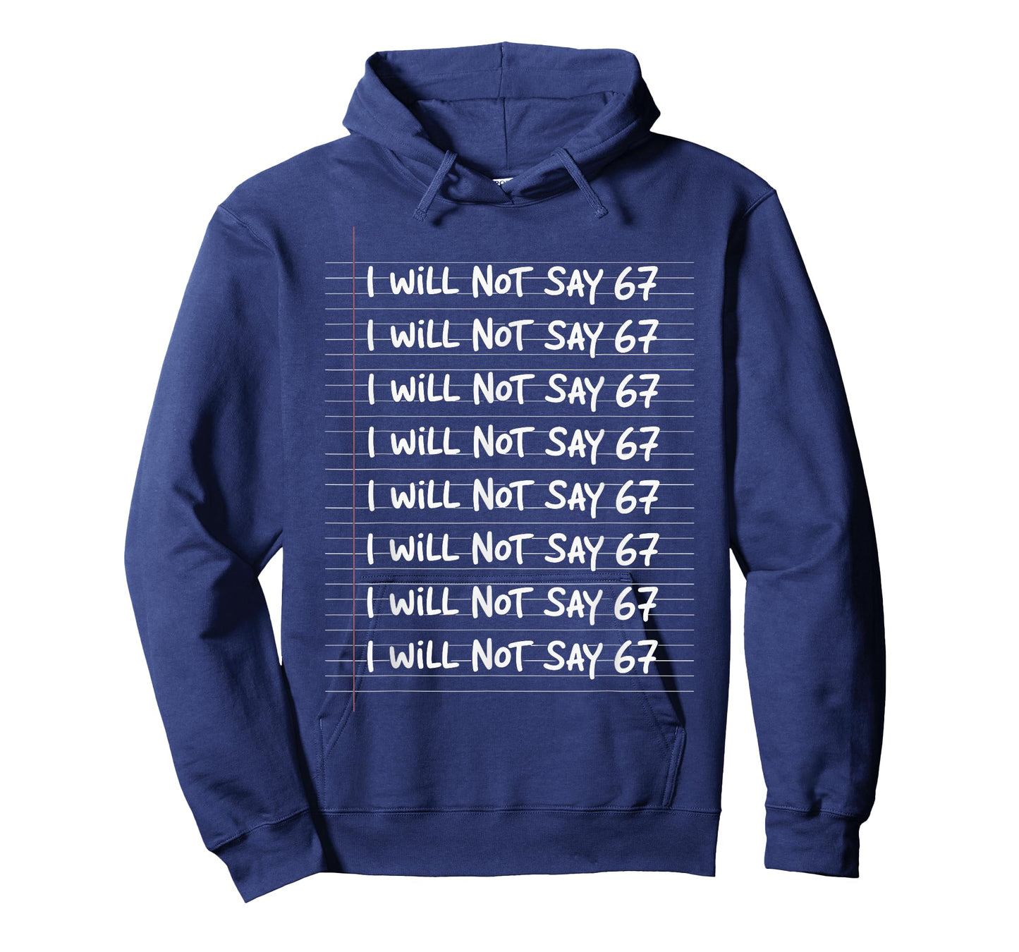 I Will not say 67 Funny Teacher Classroom Humor T-Shirt