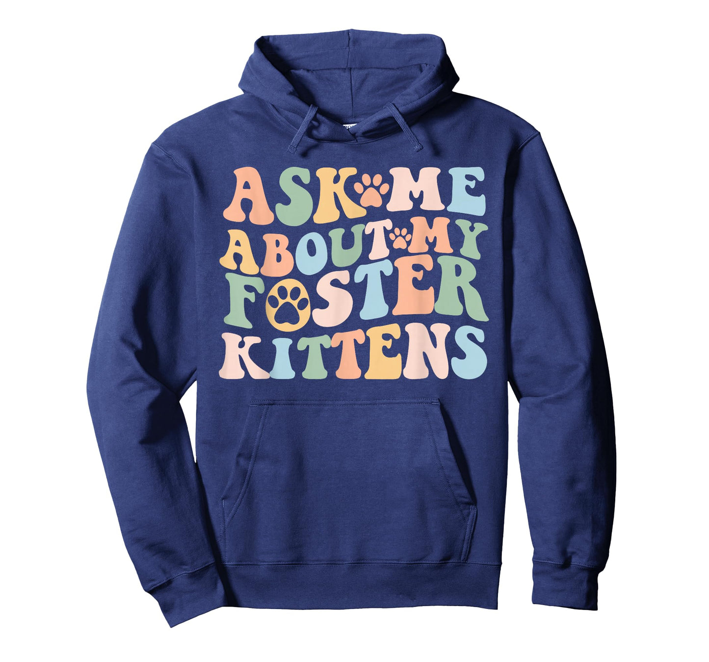 Ask Me About My Foster Kittens Cute Cat Foster Mom Kitten T-Shirt