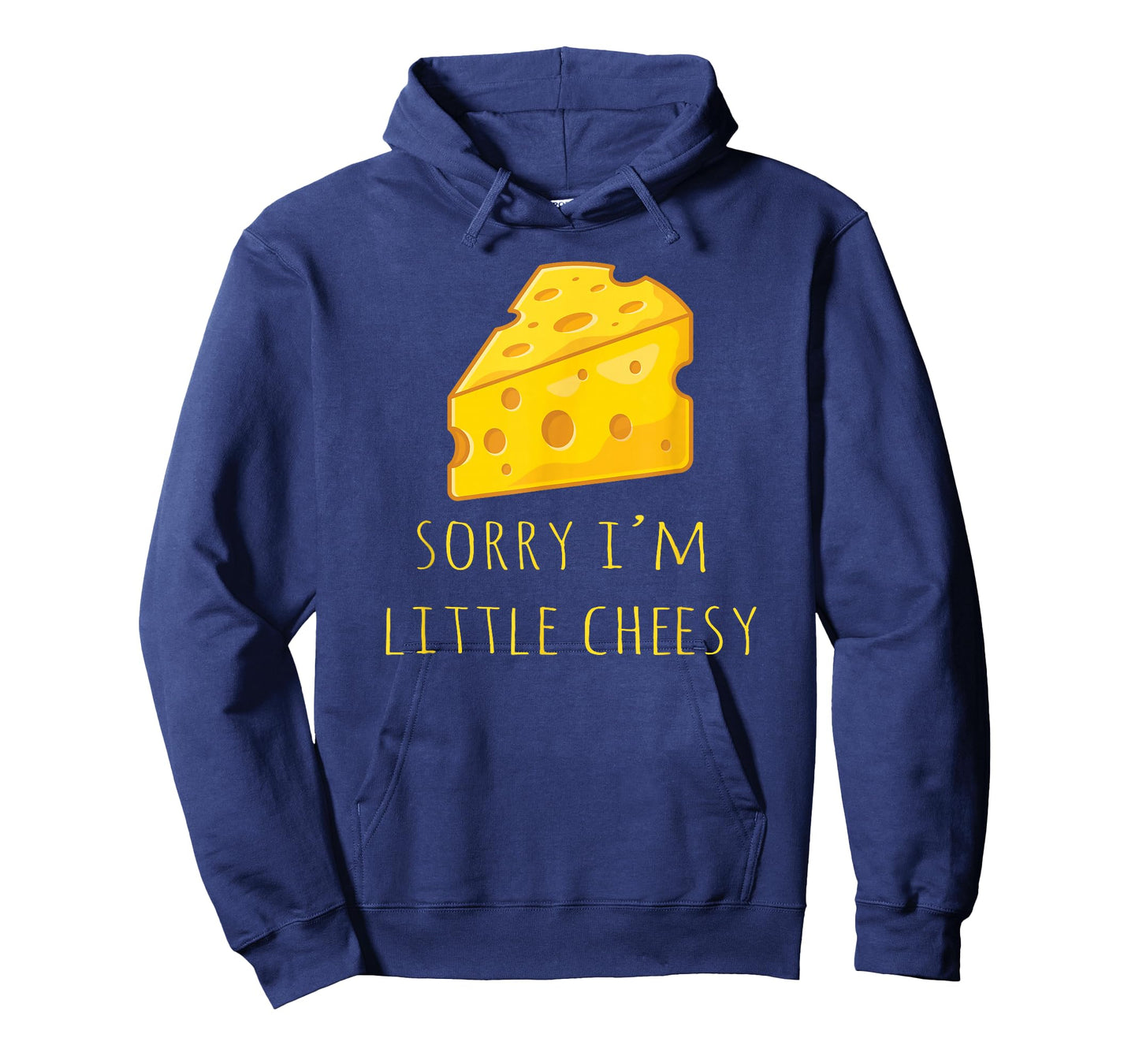 Sorry I'm Little Cheesy - Funny Cheese Pun Jokes T-Shirt