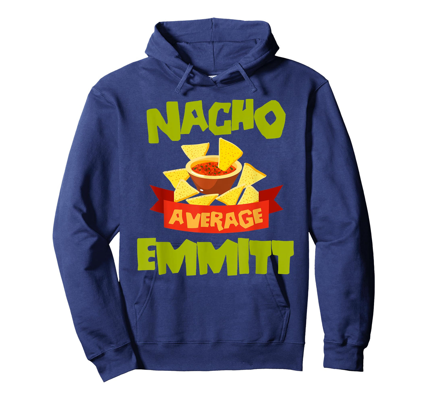 NACHO AVERAGE EMMITT Funny Birthday Personalized Name Gift T-Shirt