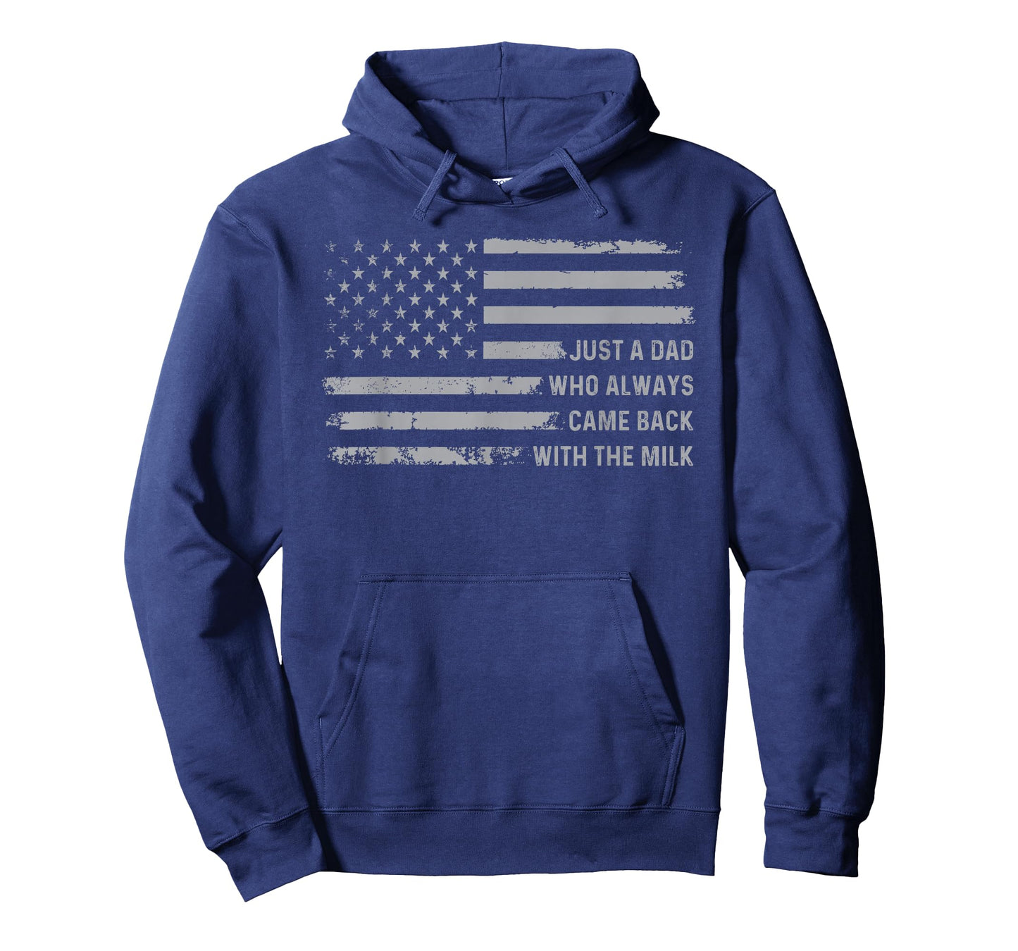 Just A Dad Who Always Came Back With The Milk American Flag T-Shirt