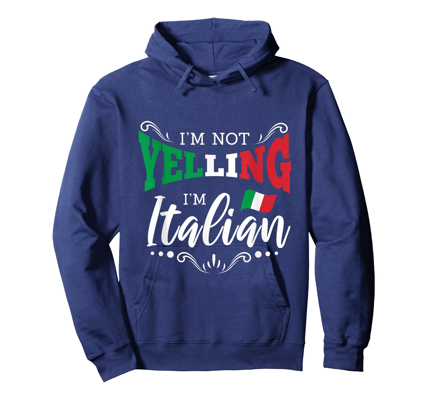 Im Not Yelling Italian T-Shirt