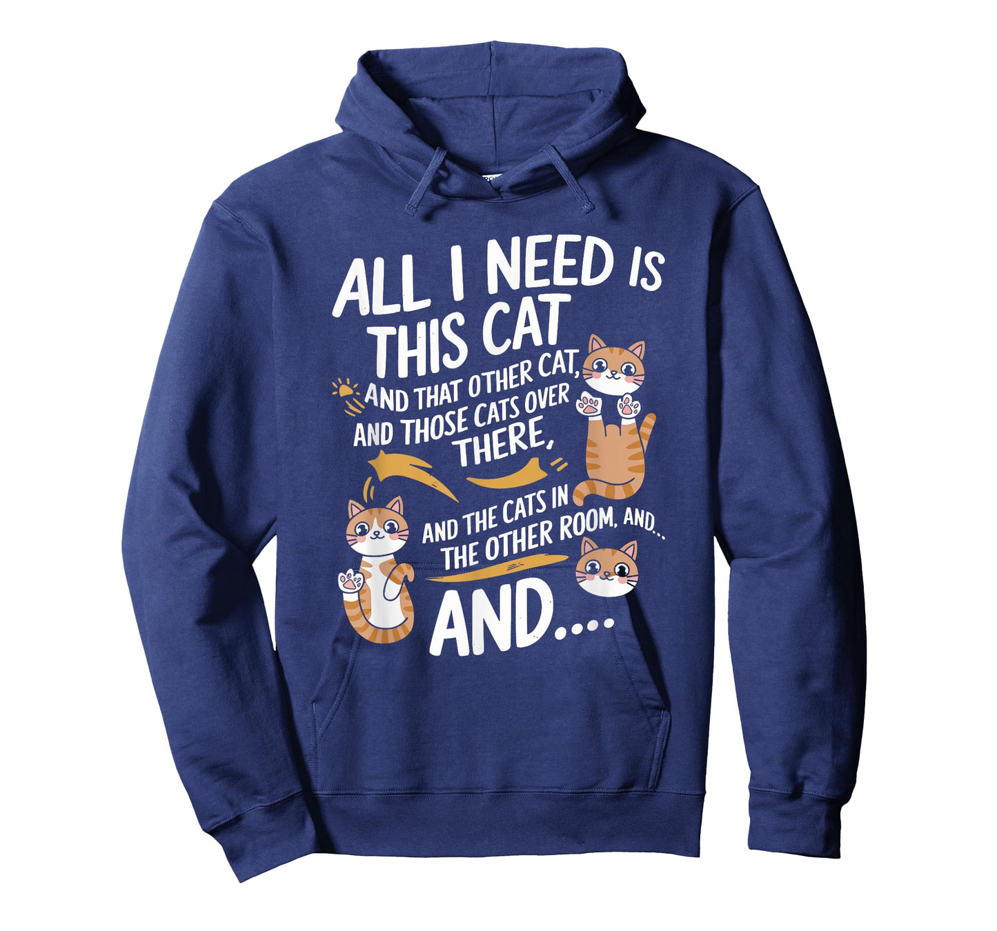 I Need Is This Cat And That Other Cat And Those Cats T-Shirt