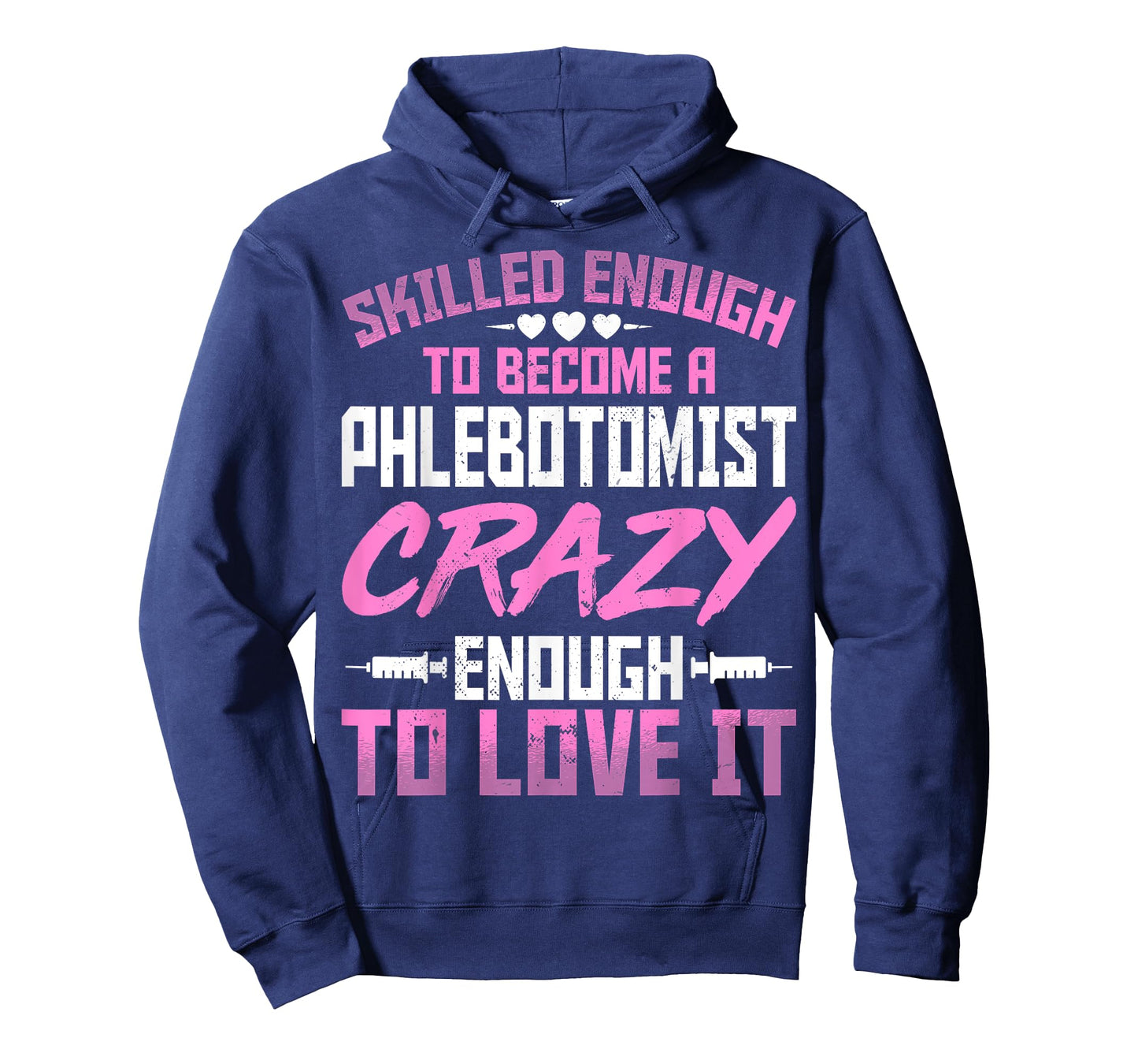 Skilled Enough to Become a Phlebotomist Phleb Nurse Gifts T-Shirt