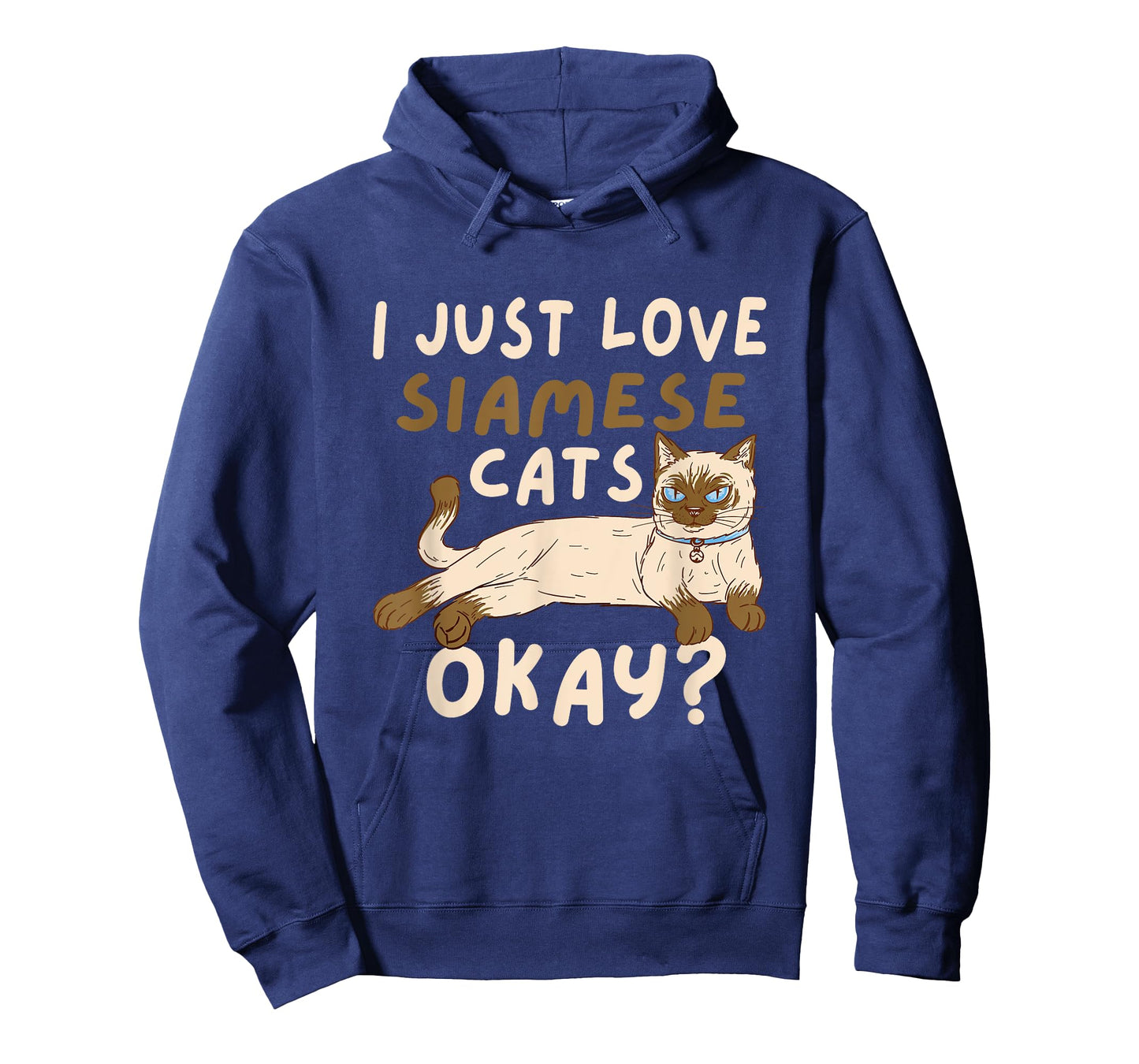 Siamese Cat I Just Love Siamese Cats Okay Cat T-Shirt