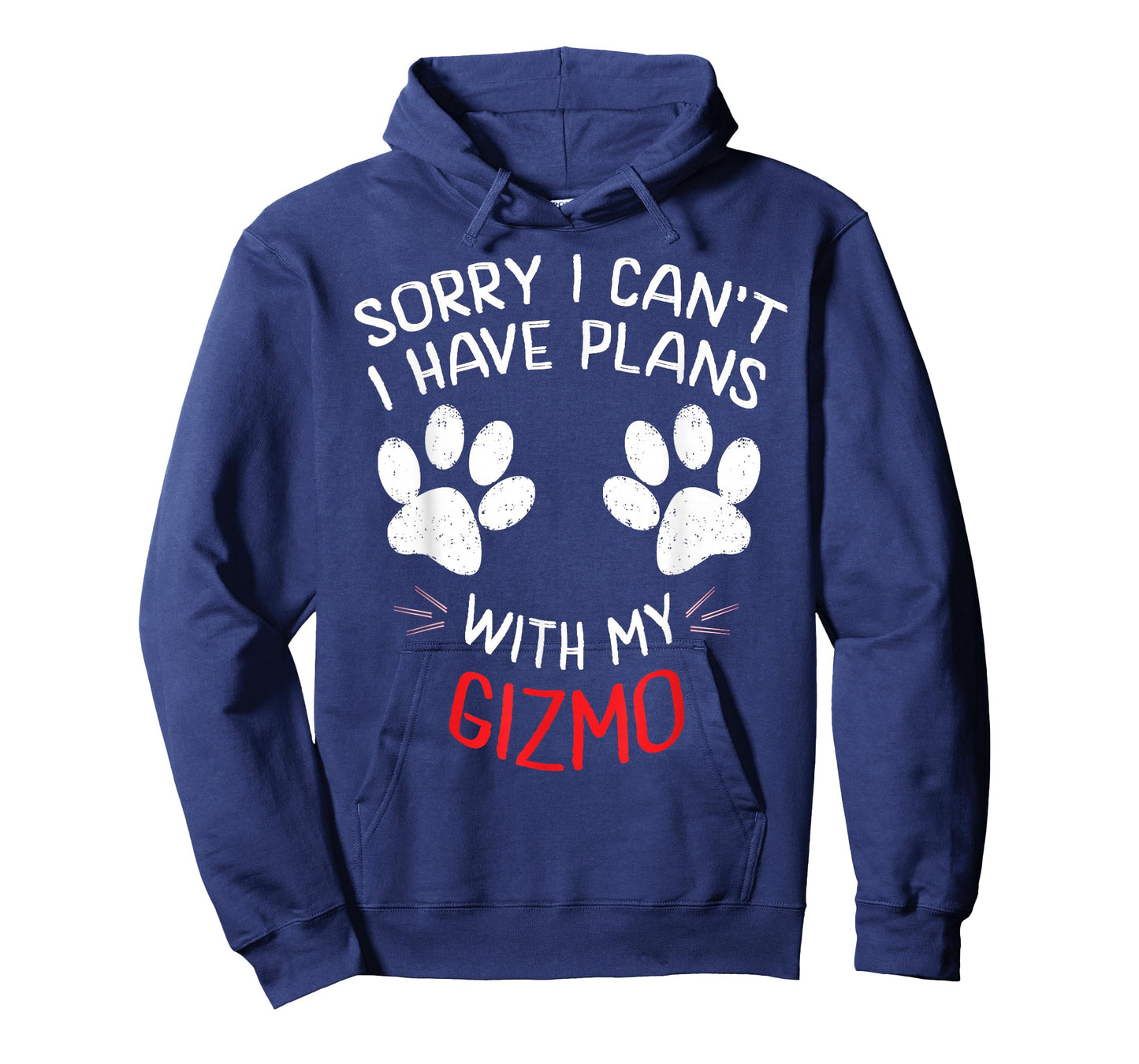 Sorry I Can't I Have Plans With My GIZMO Funny Pet T-Shirt