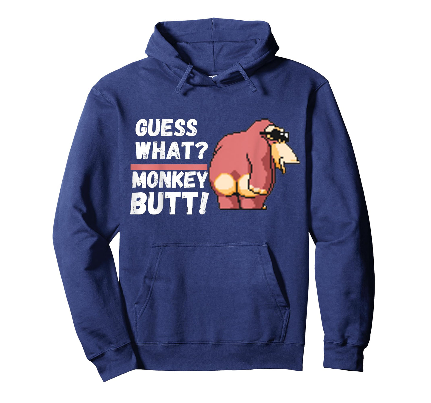 Funny Guess What ? Monkey Butt ! | Funny tee T-Shirt