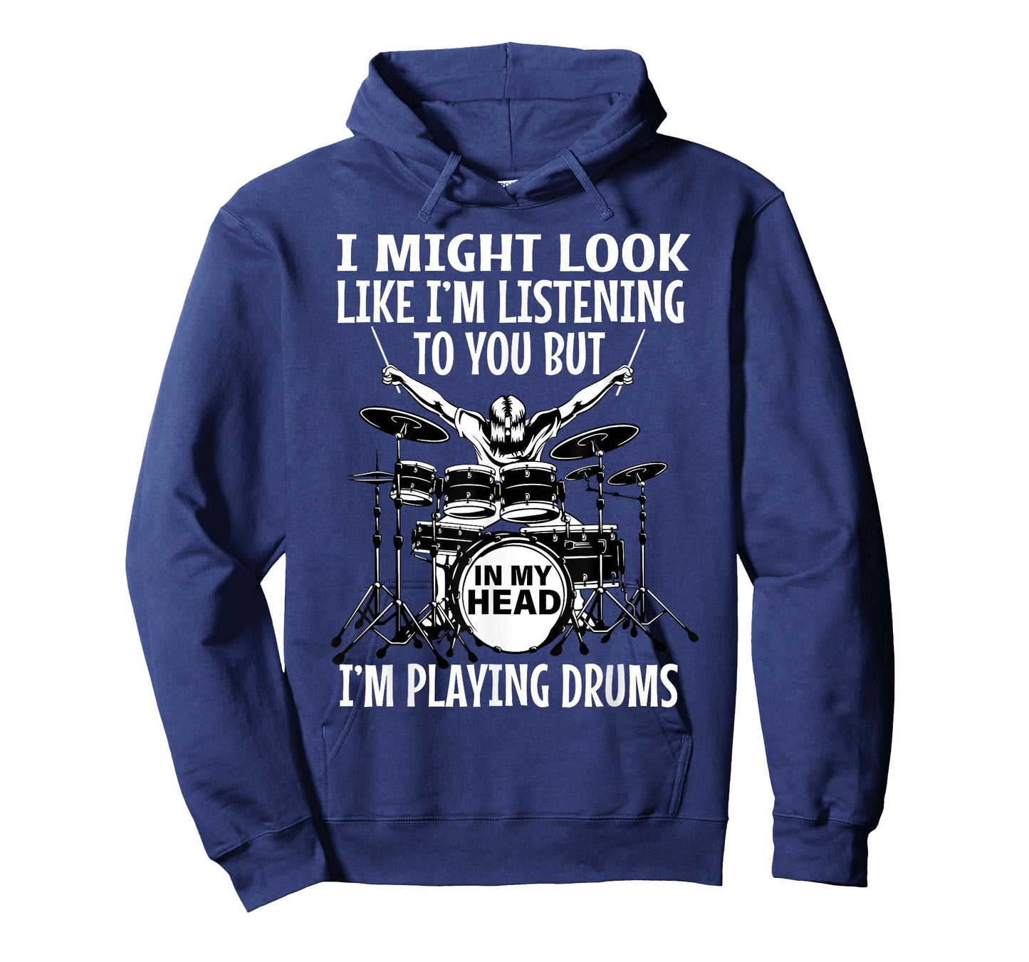 I Might Look Like I'm Listening To You But In My Head Drums T-Shirt
