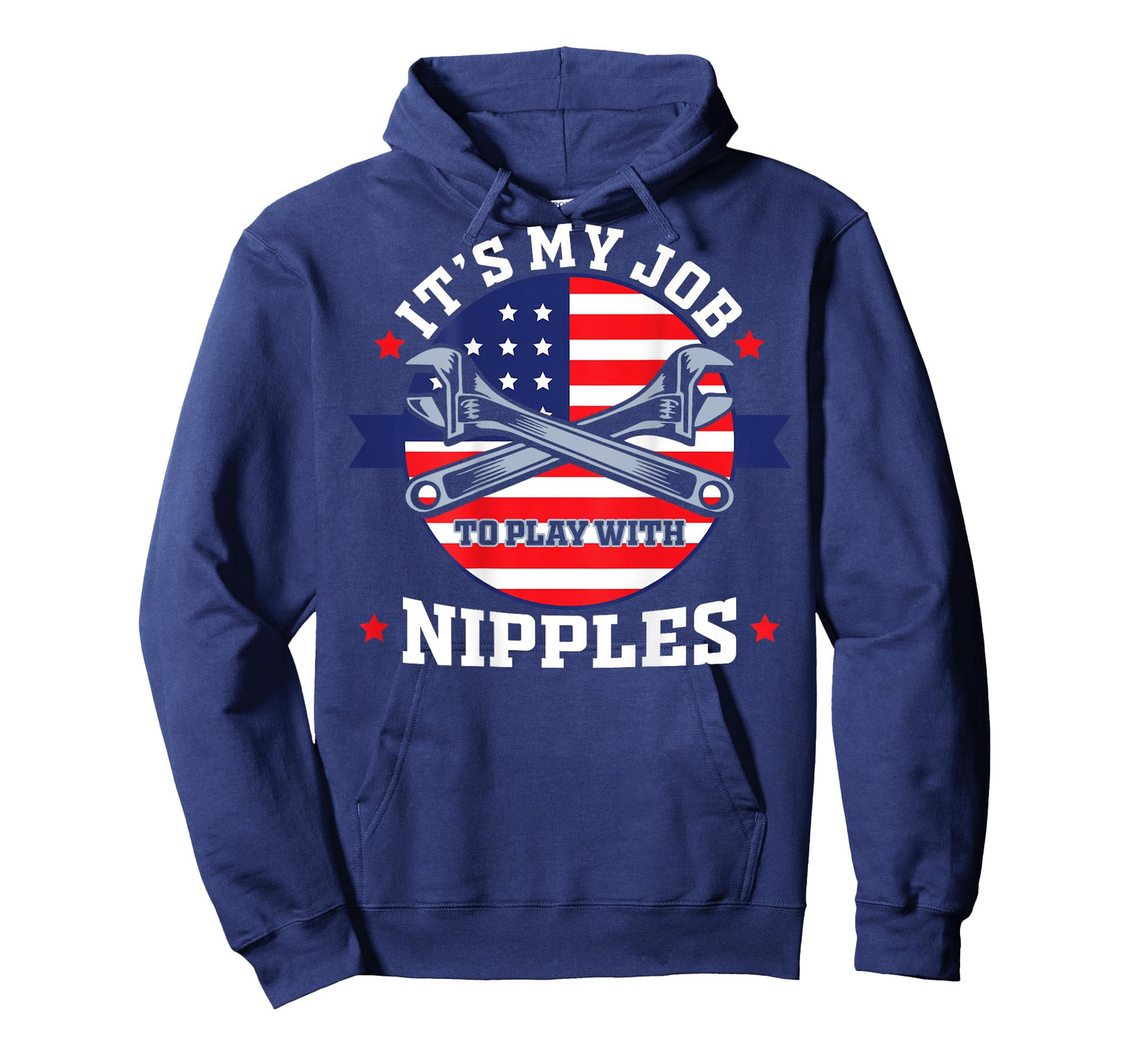 It's My Job To Play With Nipples Pipefitter Steamfitter T-Shirt