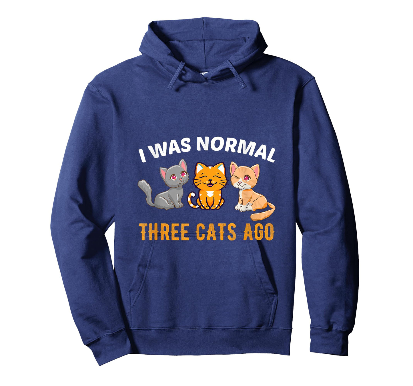 I was normal three Cats ago Kitty Cat Lover Men Women T-Shirt