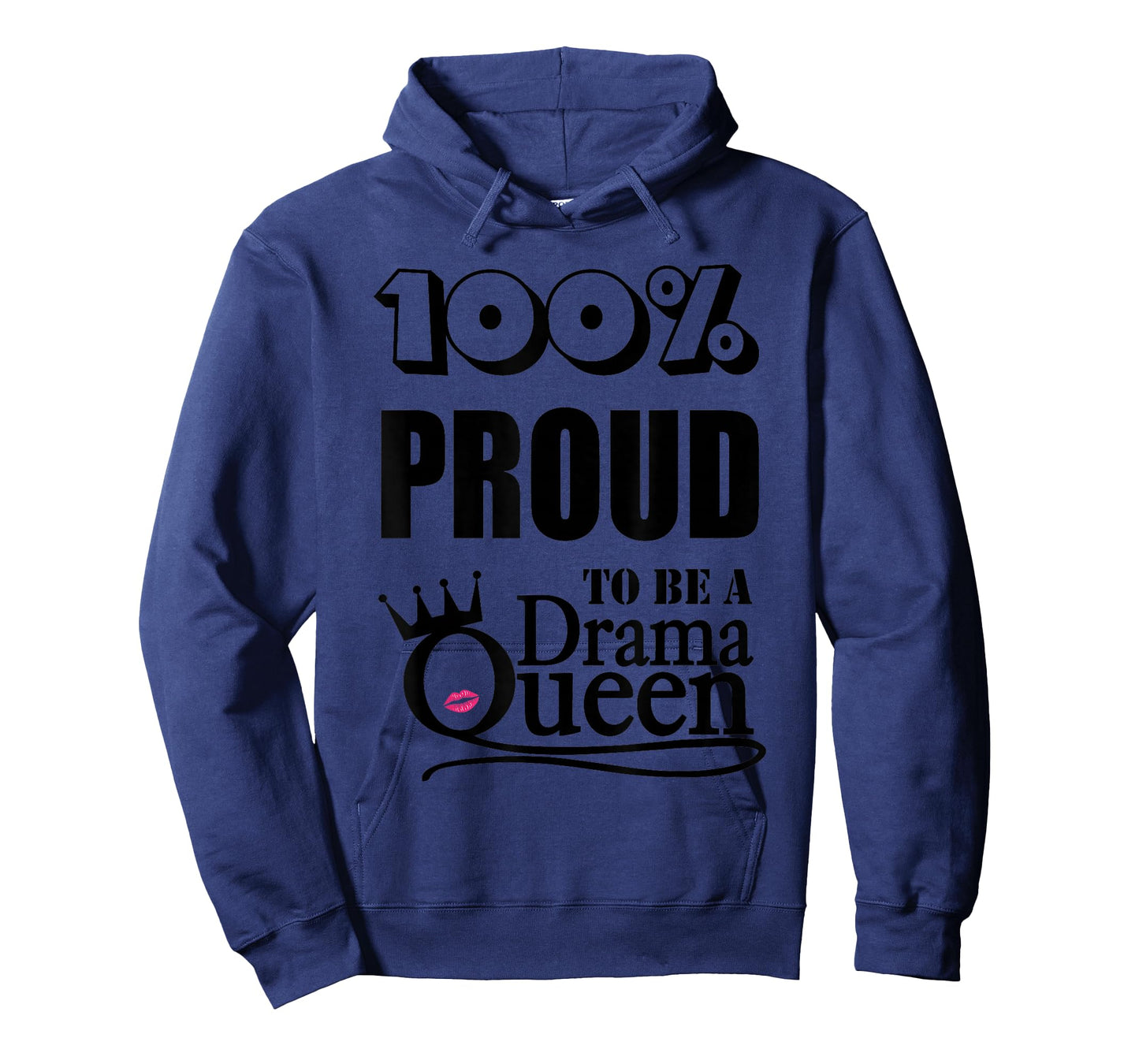 T-Shirt, Drama Queen, 100% proud T-Shirt