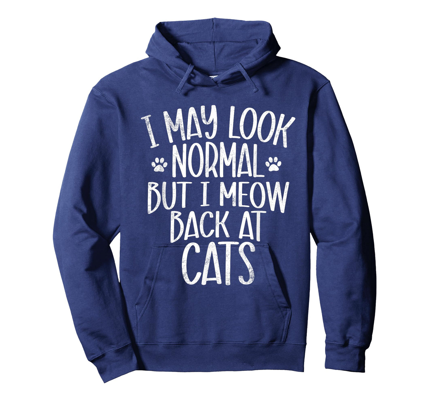 Funny Cat I May Look Normal But I Meow Back At Cats T-Shirt