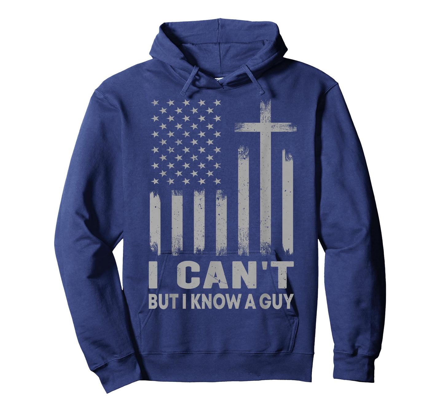 I Can't But I Know A Guy USA Flag God Jesus Cross Christian T-Shirt