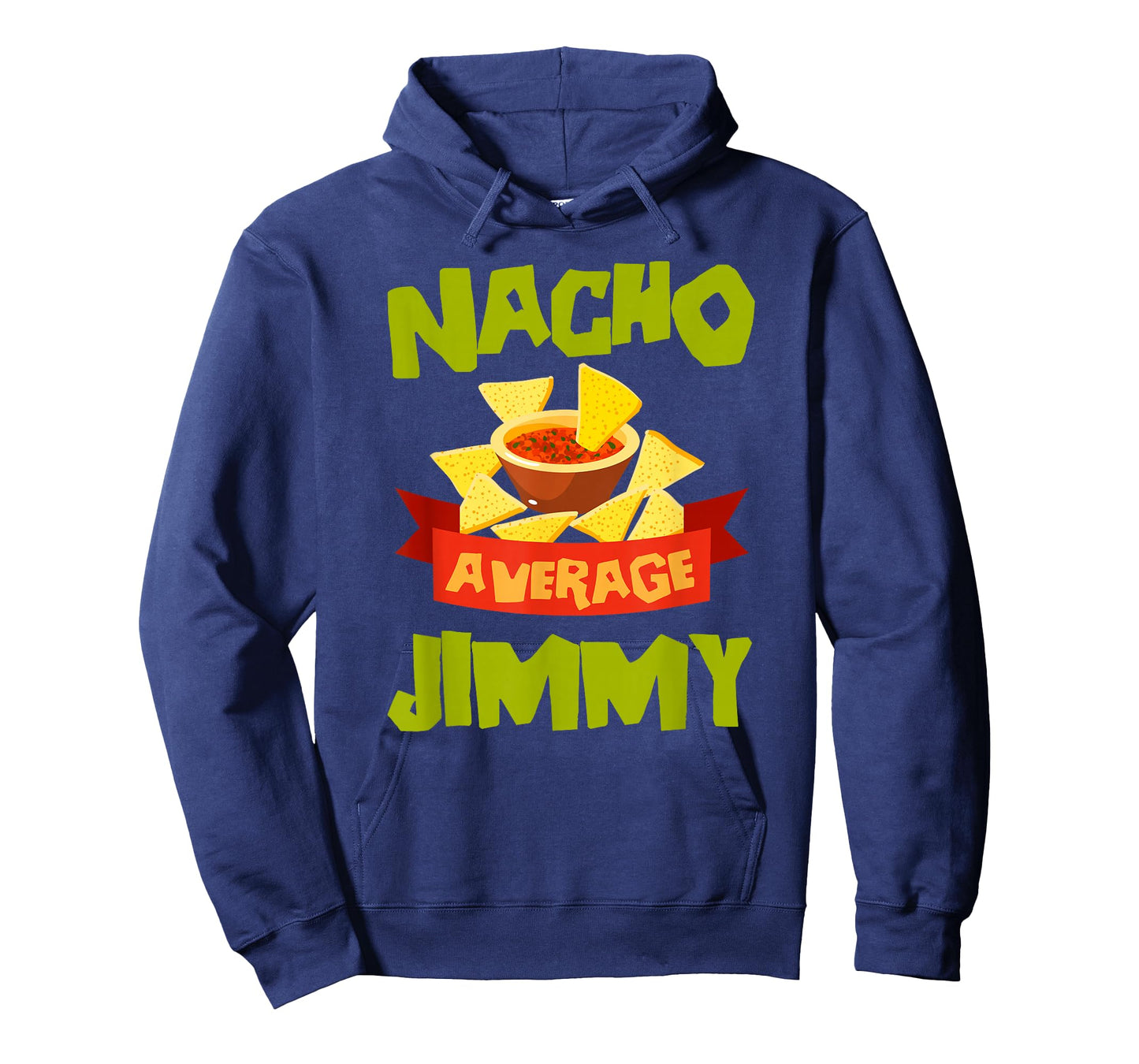 NACHO AVERAGE JIMMY Funny Birthday Personalized Name Gift T-Shirt