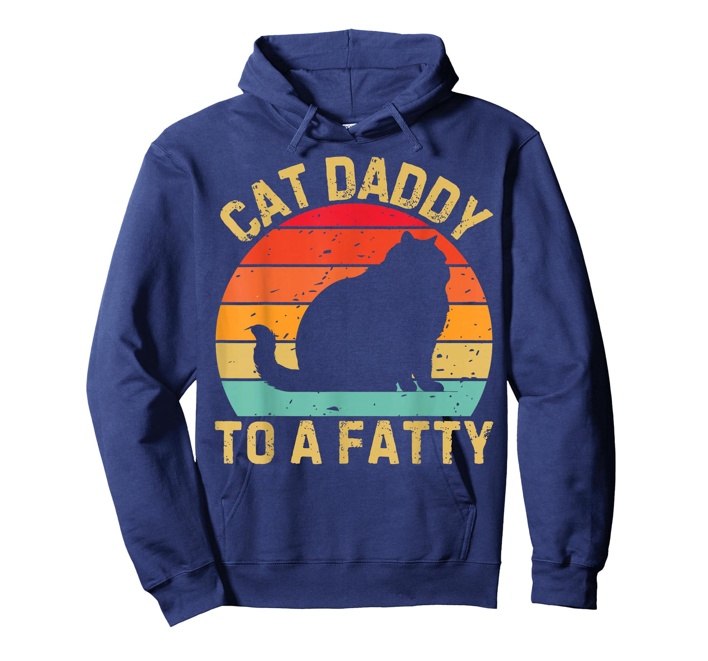 Cat Daddy To A Fatty Cat Dad Cat Lover Pet Owner Fathers Day T-Shirt