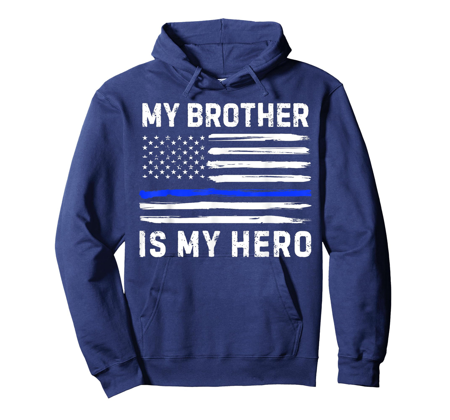 My Brother Is My Hero Police Officer Blue Line American Flag T-Shirt