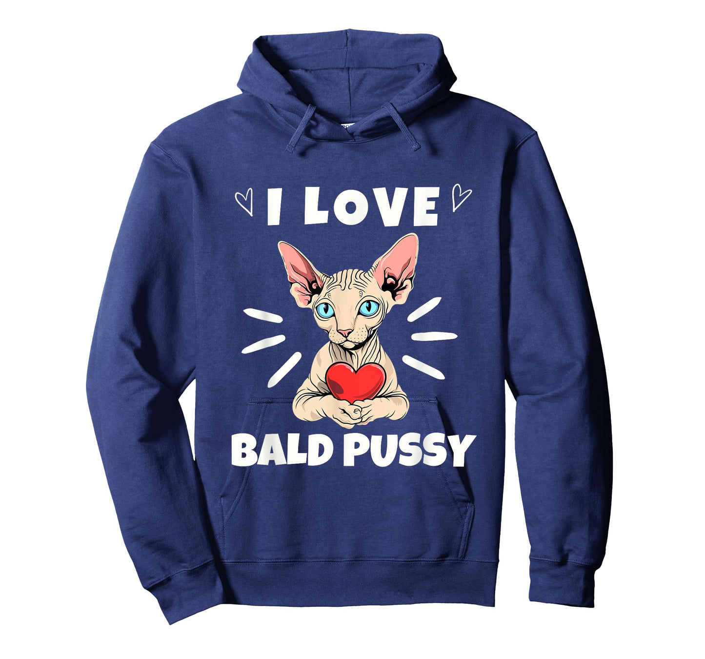 I Love Bald Pussy Adult Humor Dirty Pun Joke T-Shirt