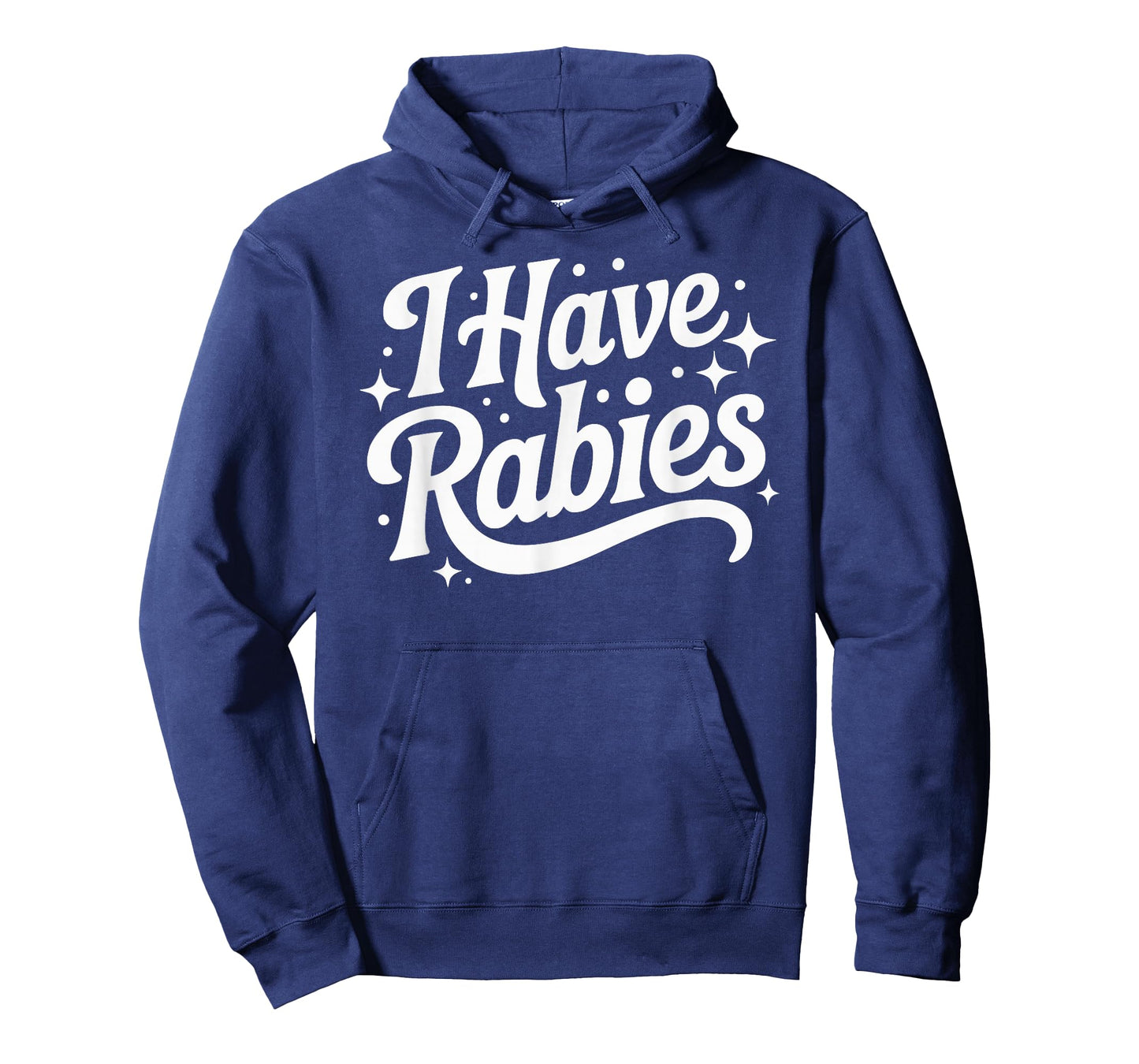 I Have Rabies Funny Quote Woman T-Shirt