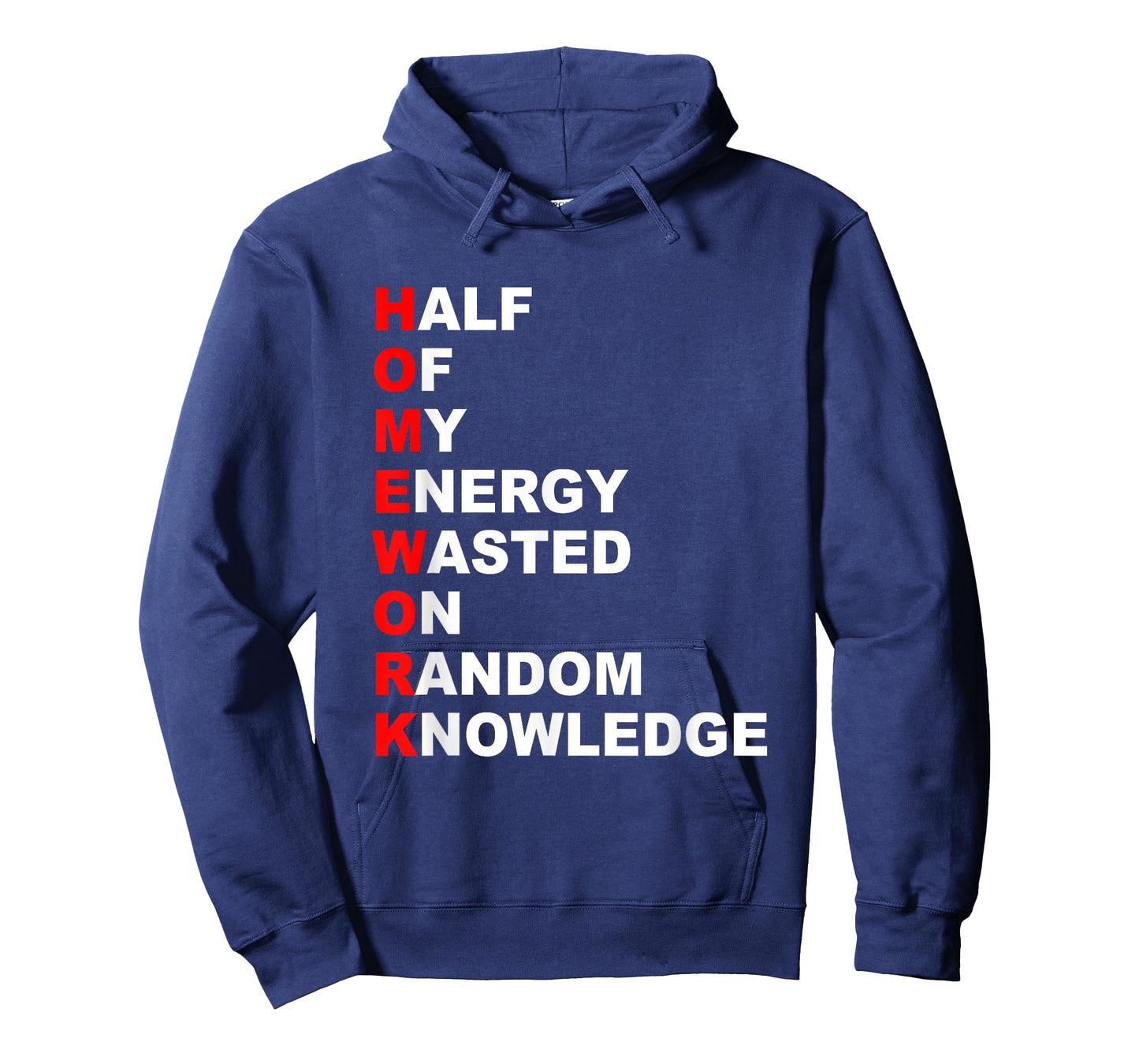 Funny Homework-Acronym Gift For School Student Boys Girls T-Shirt