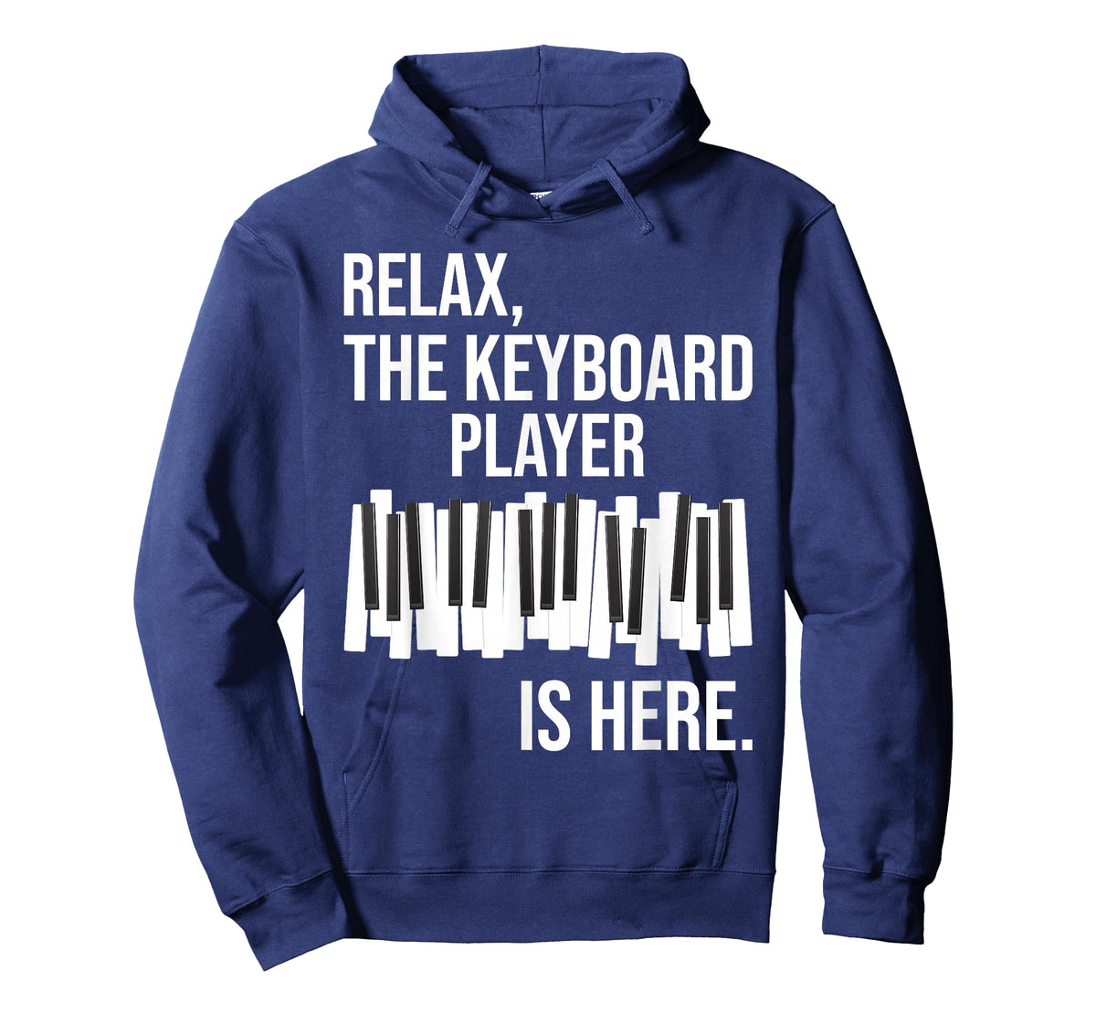 Relax The Keyboard Player is Here - Keyboardist Keyboarder T-Shirt
