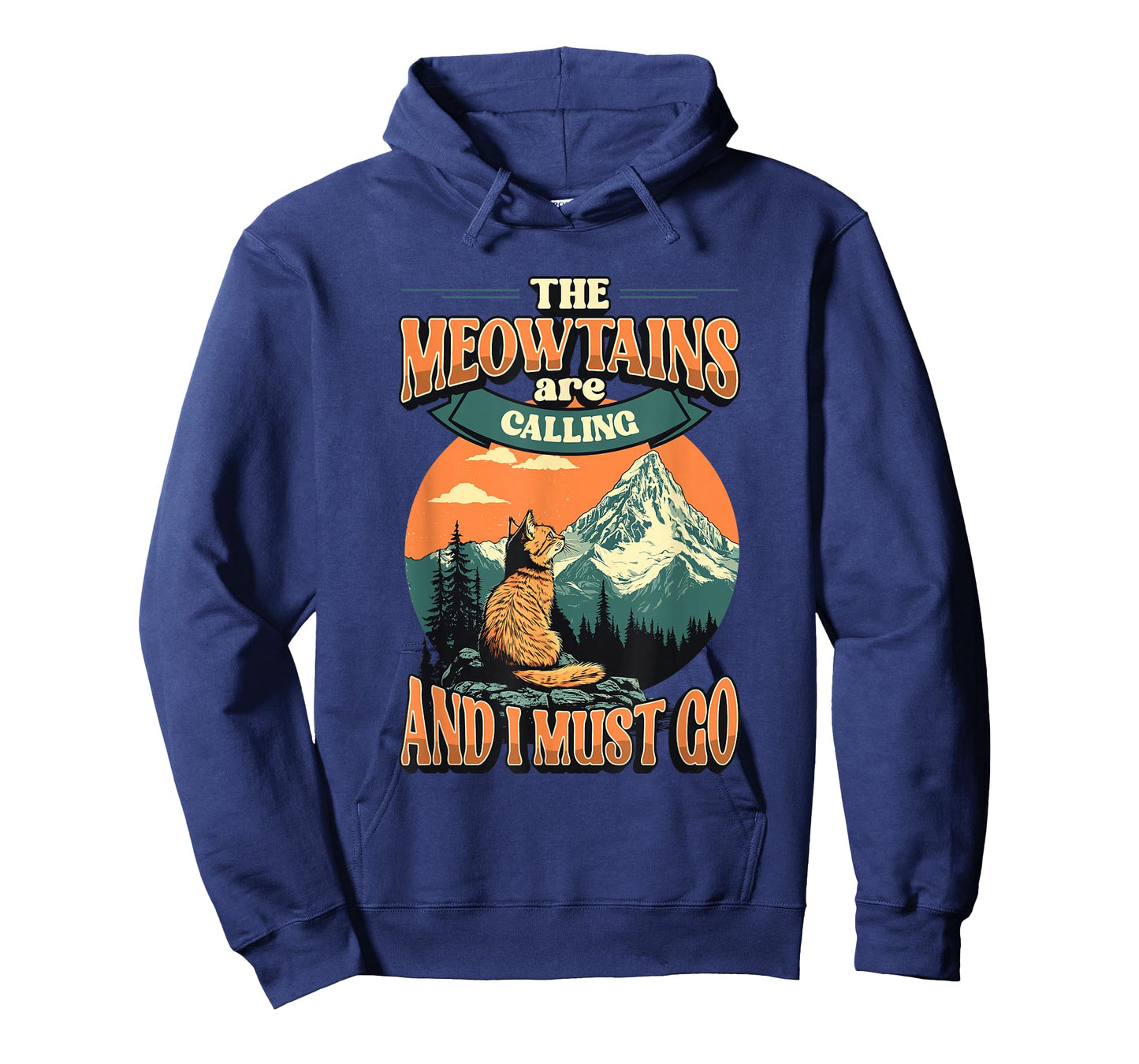The Meowtains Are Calling And I Must Go Mountain Hiking T-Shirt