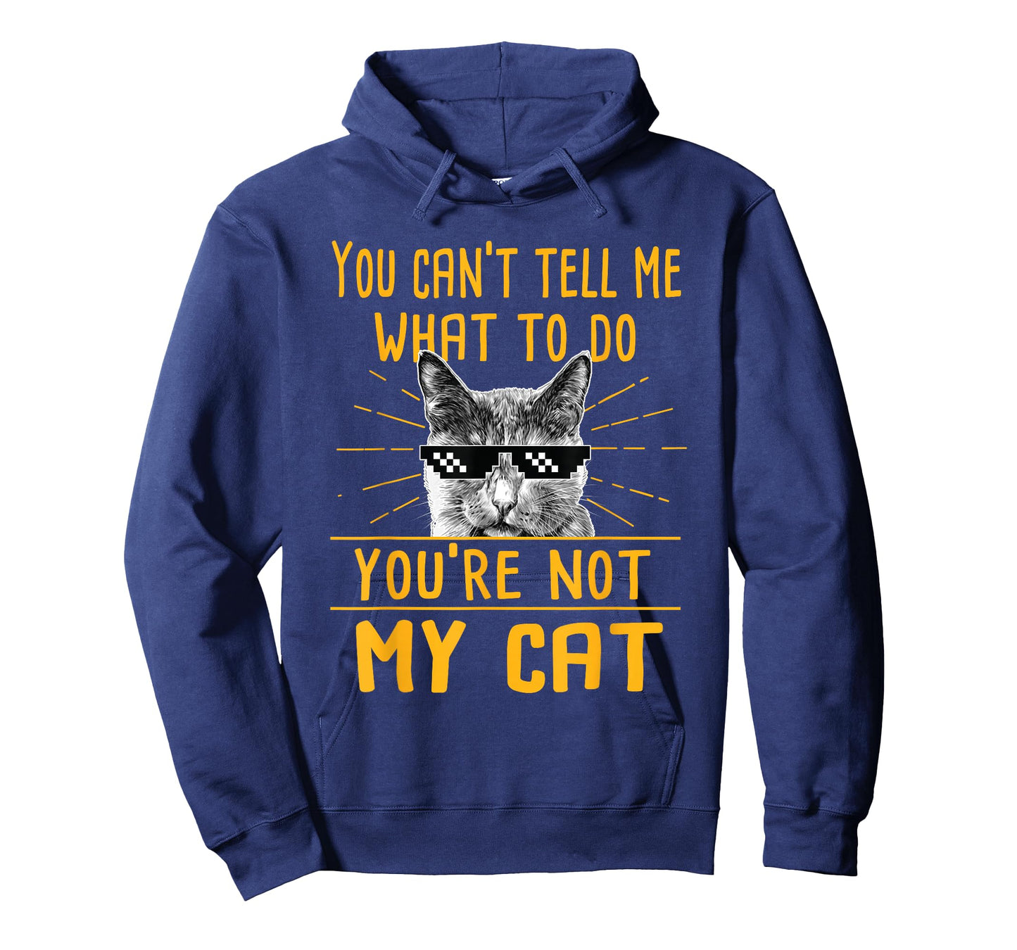 You Can't Tell Me What to Do - Funny Cat Lover Kitten Kitty T-Shirt