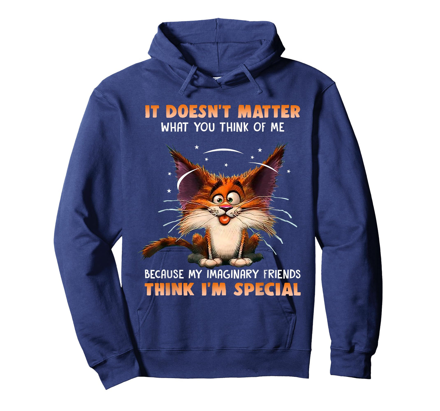 It Doesn't Matter What You Think Of Me Funny Cat Lover T-Shirt