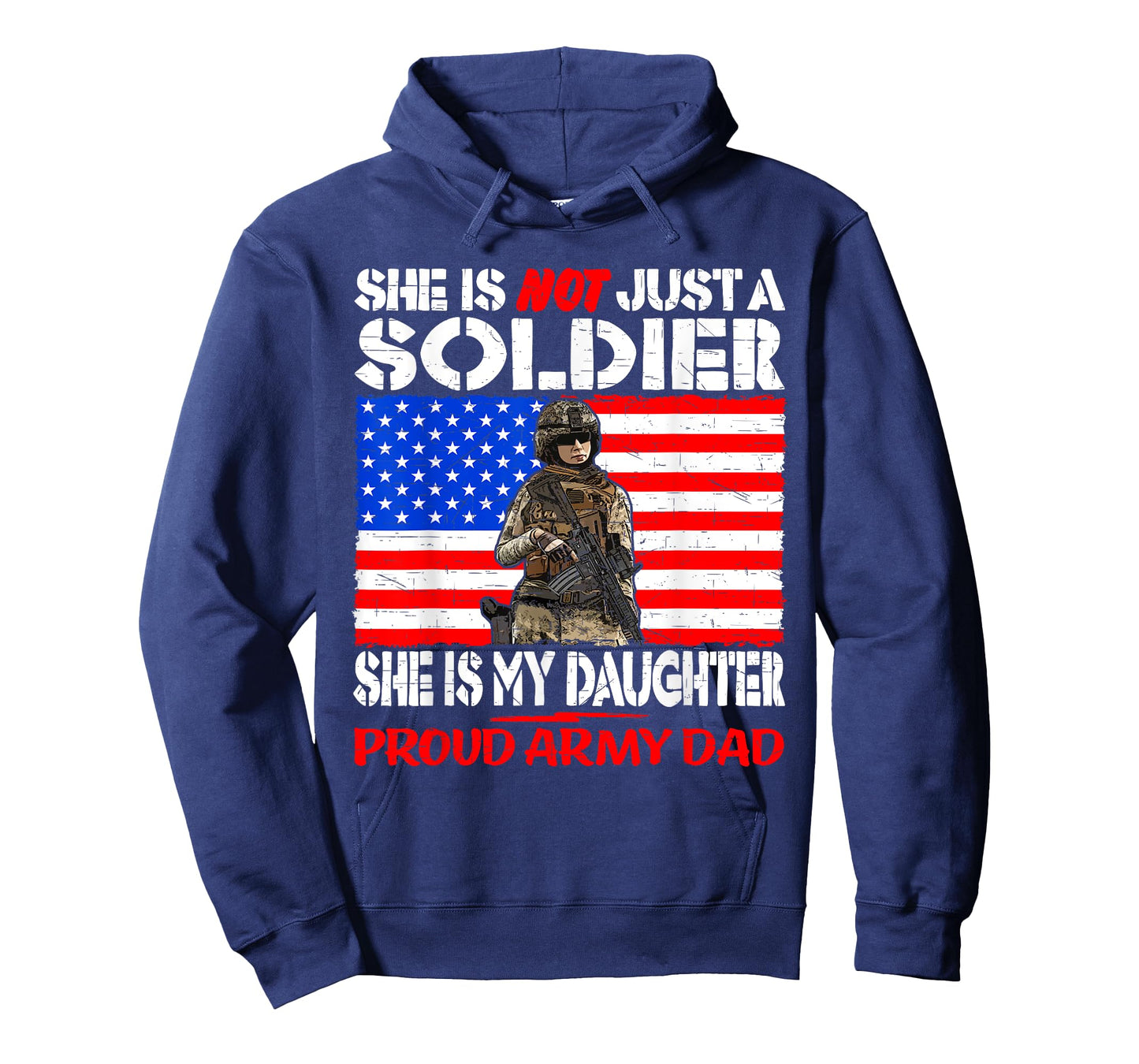My Daughter Is A Soldier Proud Army Dad Military Father Gift T-Shirt