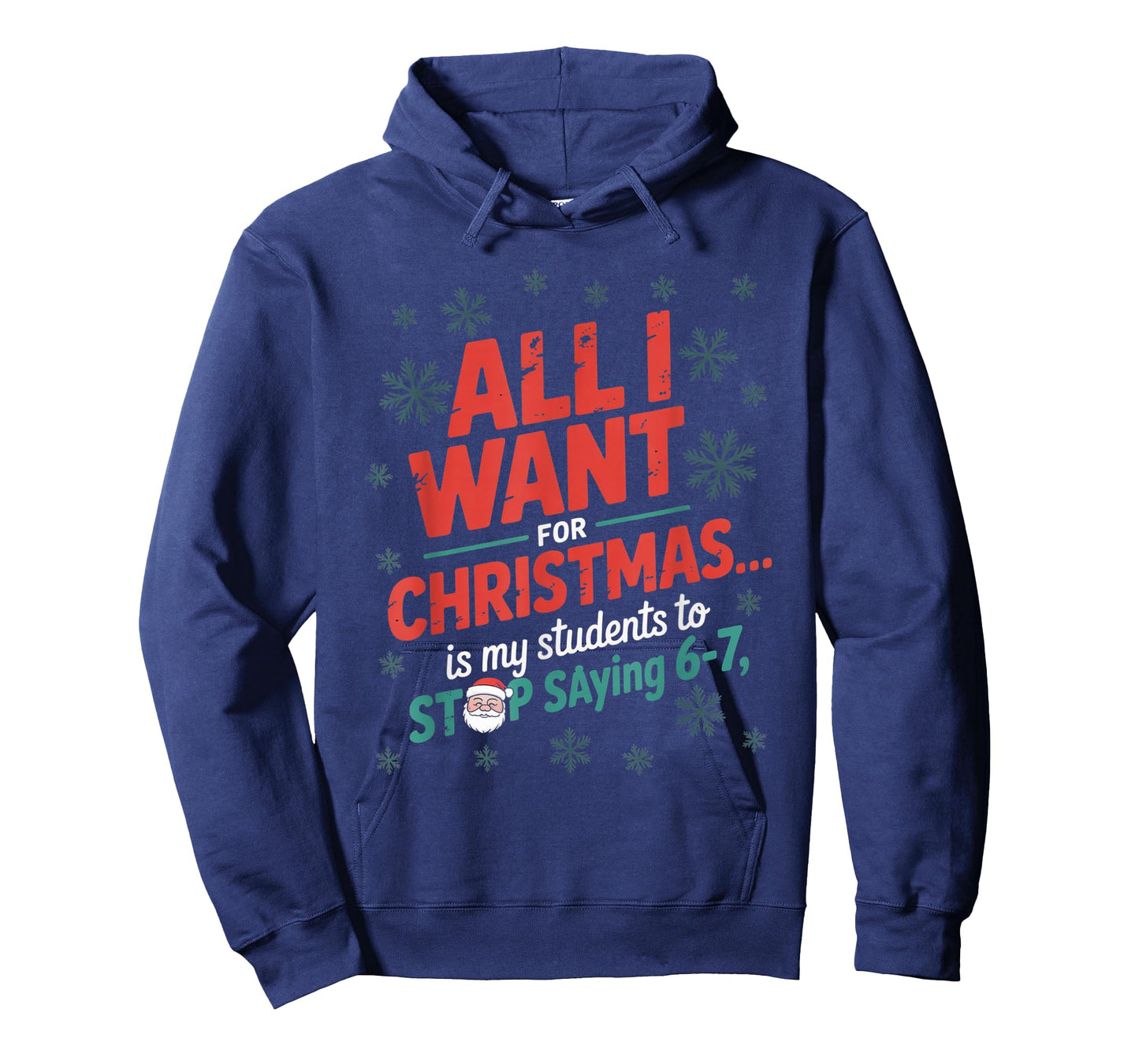 Students Saying 6-7 67 Six Seven Funny Teacher Christmas T-Shirt