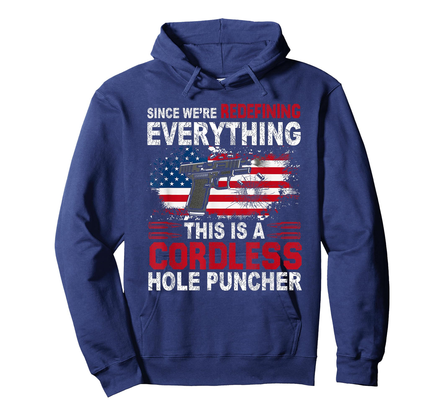 This Is A Cordless Hole Puncher-We're Redefining Everything T-Shirt