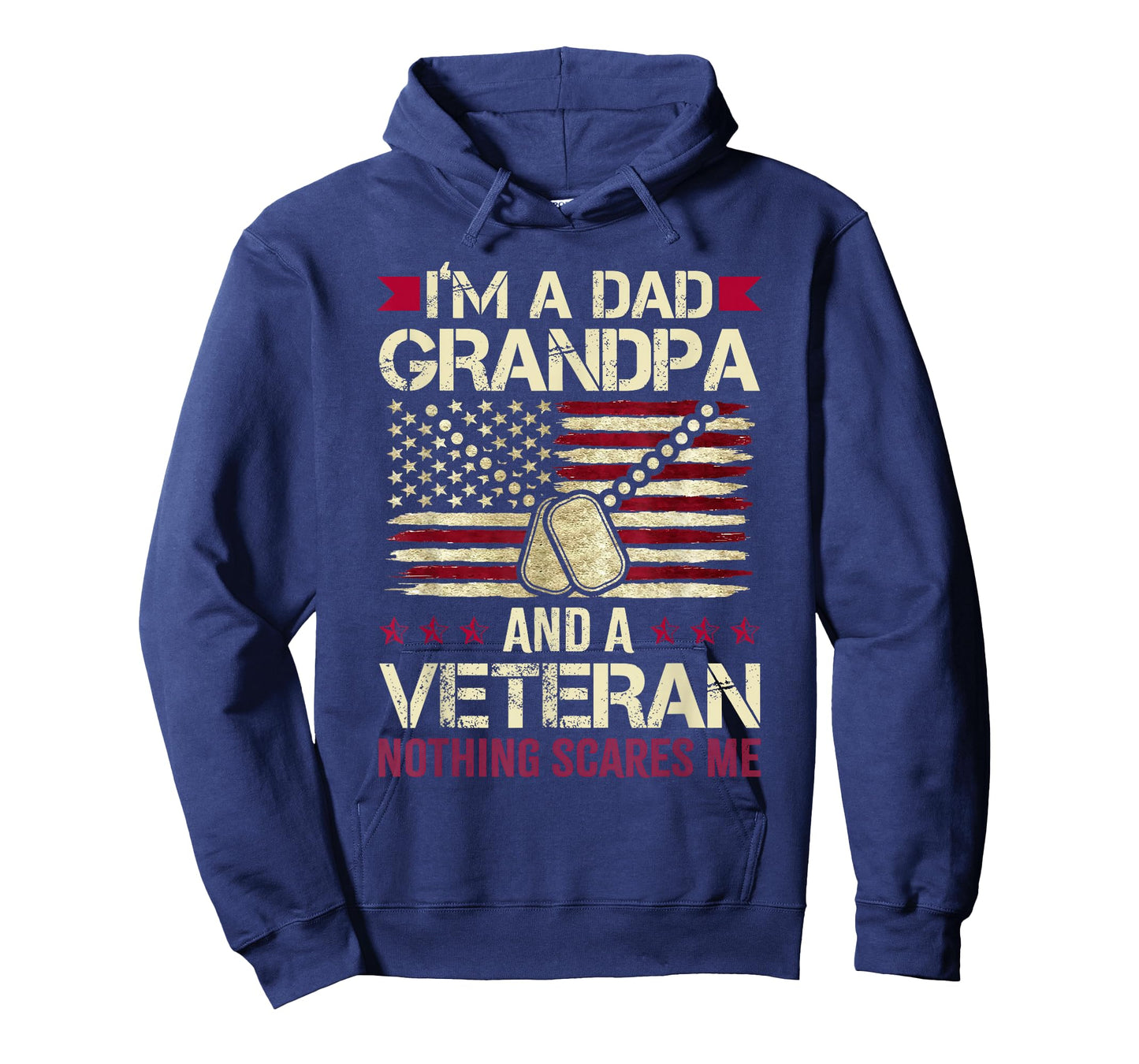 I'm a Dad Grandpa and a Veteran Nothing Scares me T-Shirt