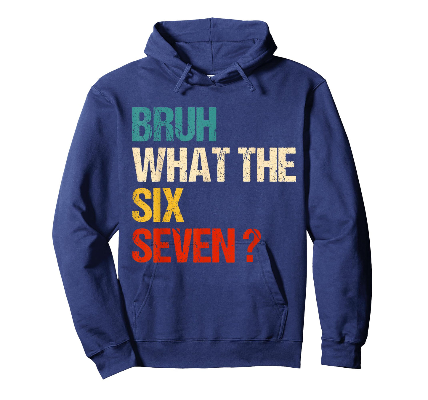 What The Bruh 67 Meme Funny Six Seven Gen Alpha Slang T-Shirt