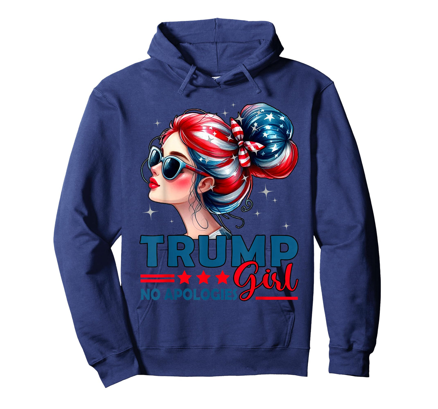 Trump Girl No Apologies Messy Bun Sunglasses Trump USA Flag T-Shirt