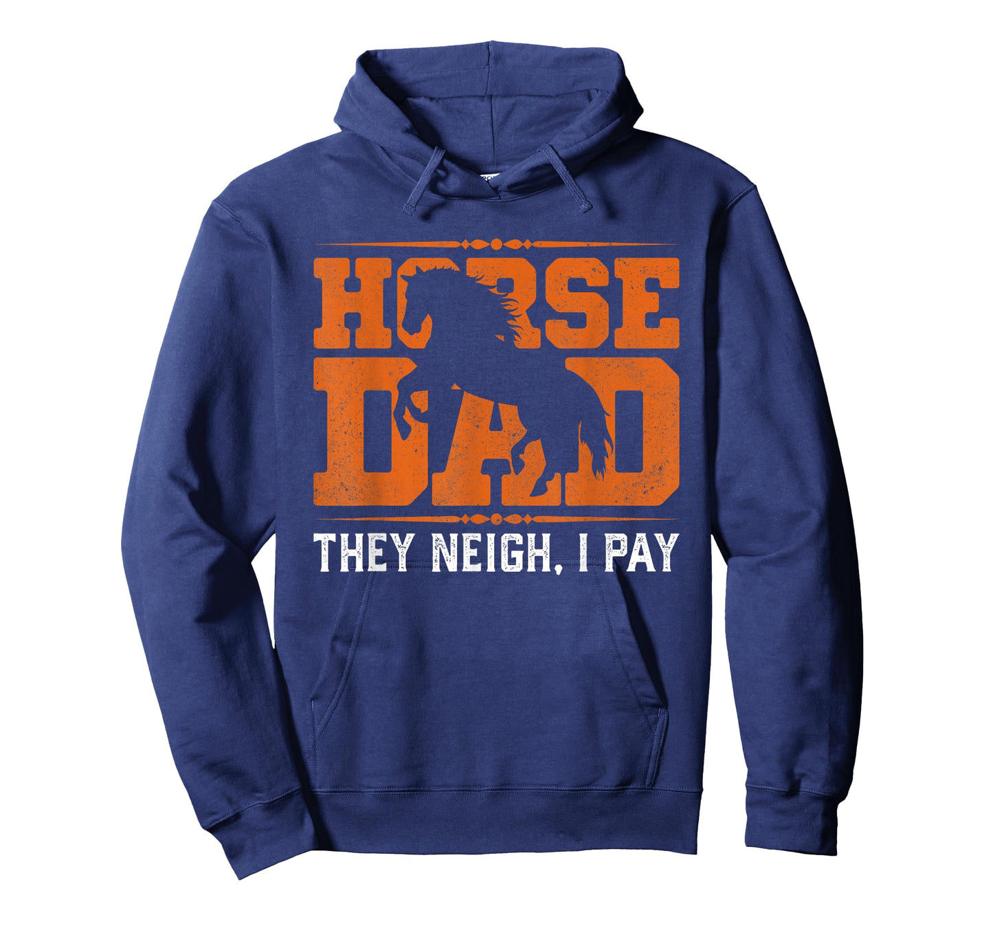 Horse Dad They Neigh I Pay T-Shirt