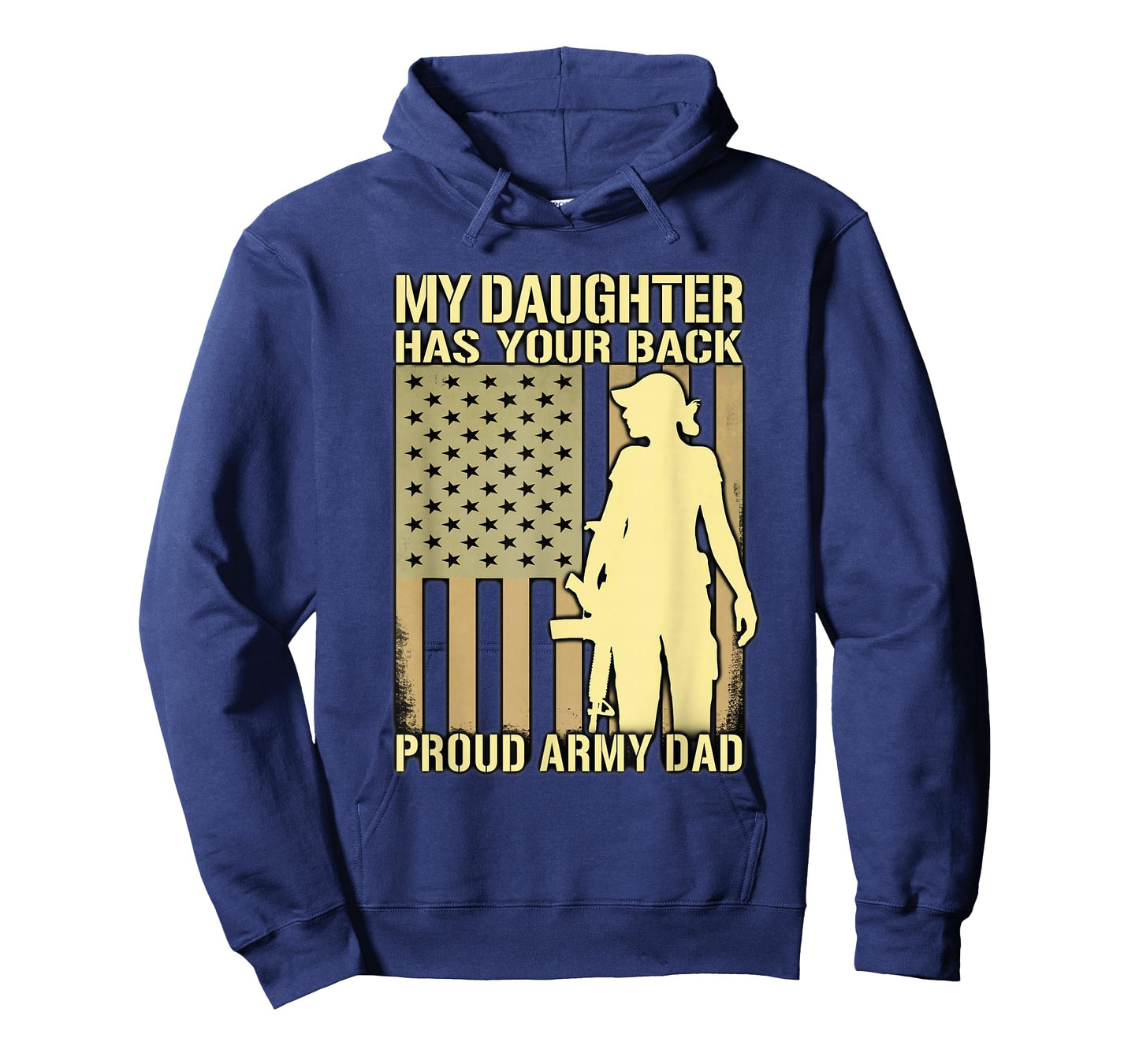 My Daughter Has Your Back - Proud Army Dad Military Father T-Shirt