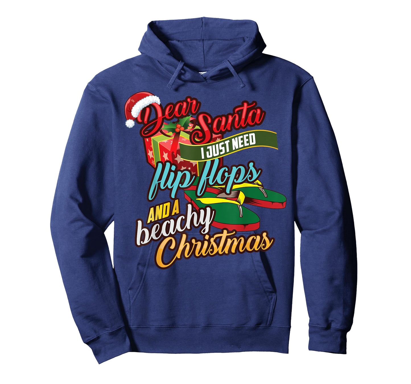 Dear Santa Just Need Flip Flops And A Beachy Christmas Gift T-Shirt for Men Women Kids