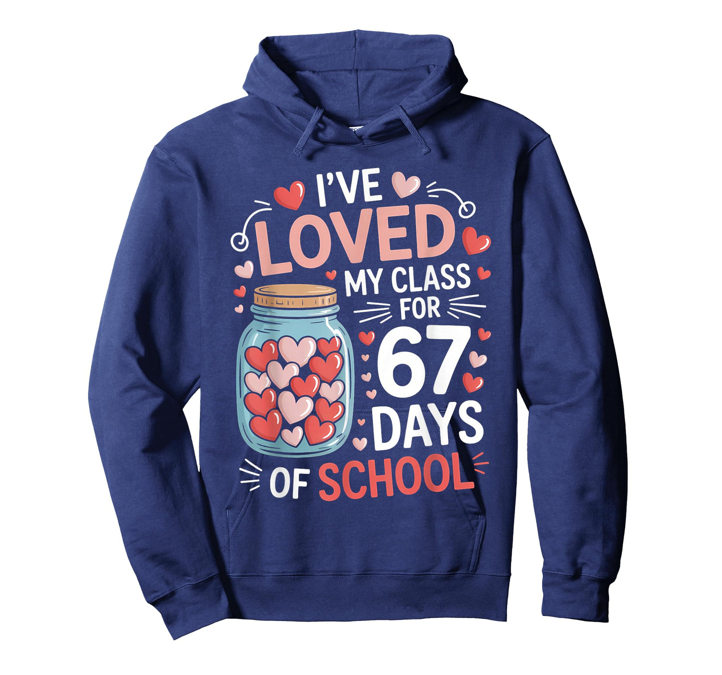 Loved My Class for 67 Days of School Valentine's Day Teacher T-Shirt